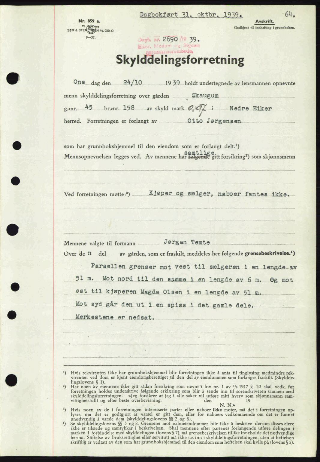Eiker, Modum og Sigdal sorenskriveri, SAKO/A-123/G/Ga/Gab/L0041: Pantebok nr. A11, 1939-1940, Dagboknr: 2690/1939