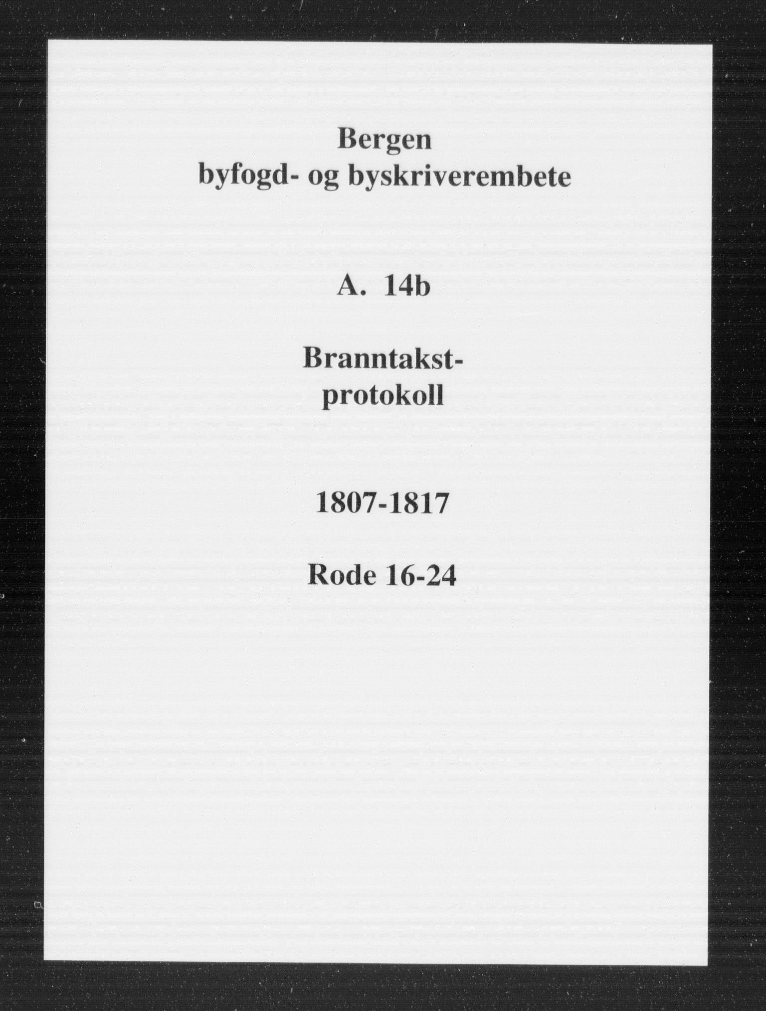 Byfogd og Byskriver i Bergen, SAB/A-3401/11/11A/L0014b: Branntakstprotokoll, 1807-1817