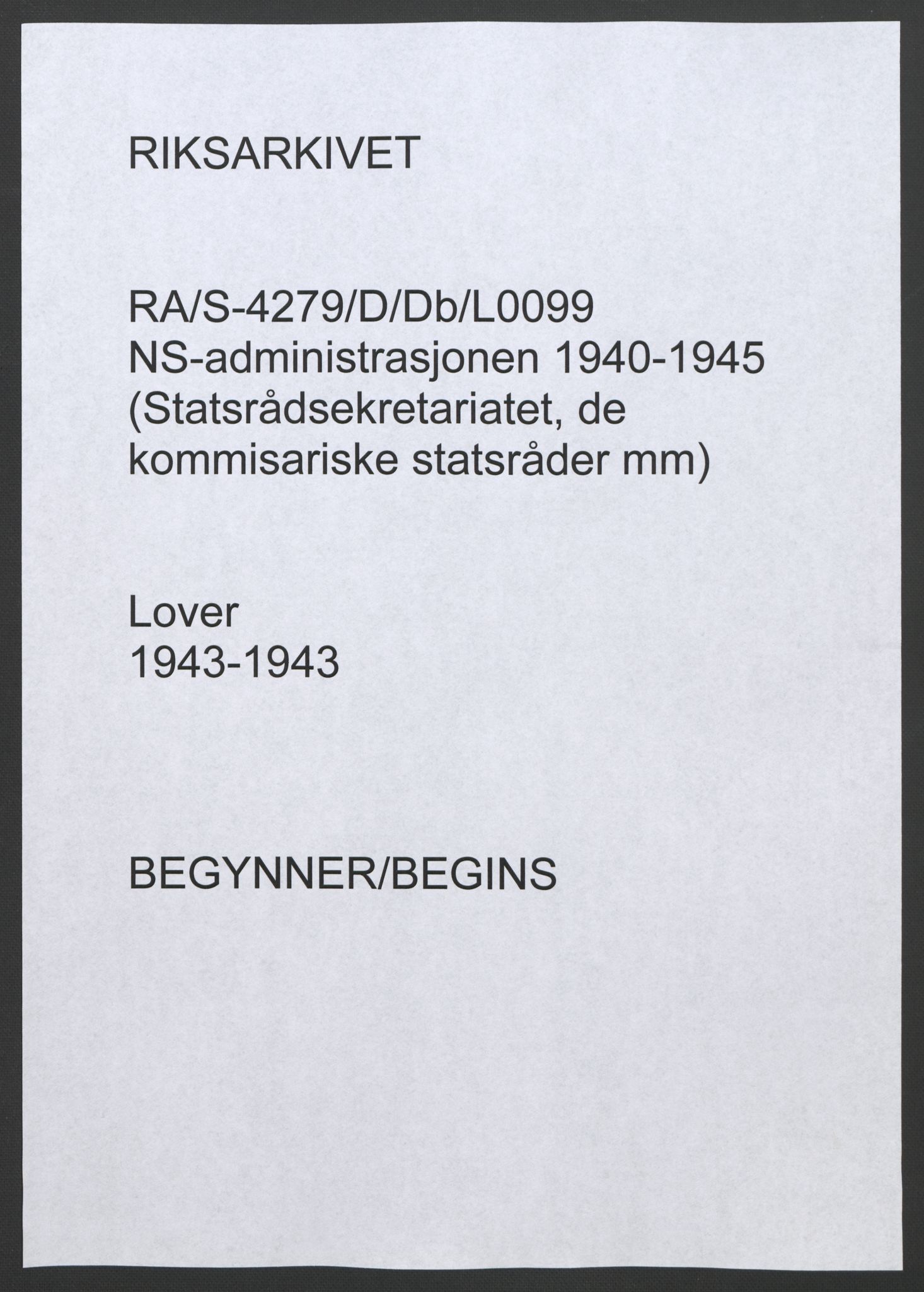 NS-administrasjonen 1940-1945 (Statsrådsekretariatet, de kommisariske statsråder mm), AV/RA-S-4279/D/Db/L0099: Lover, 1943, s. 1
