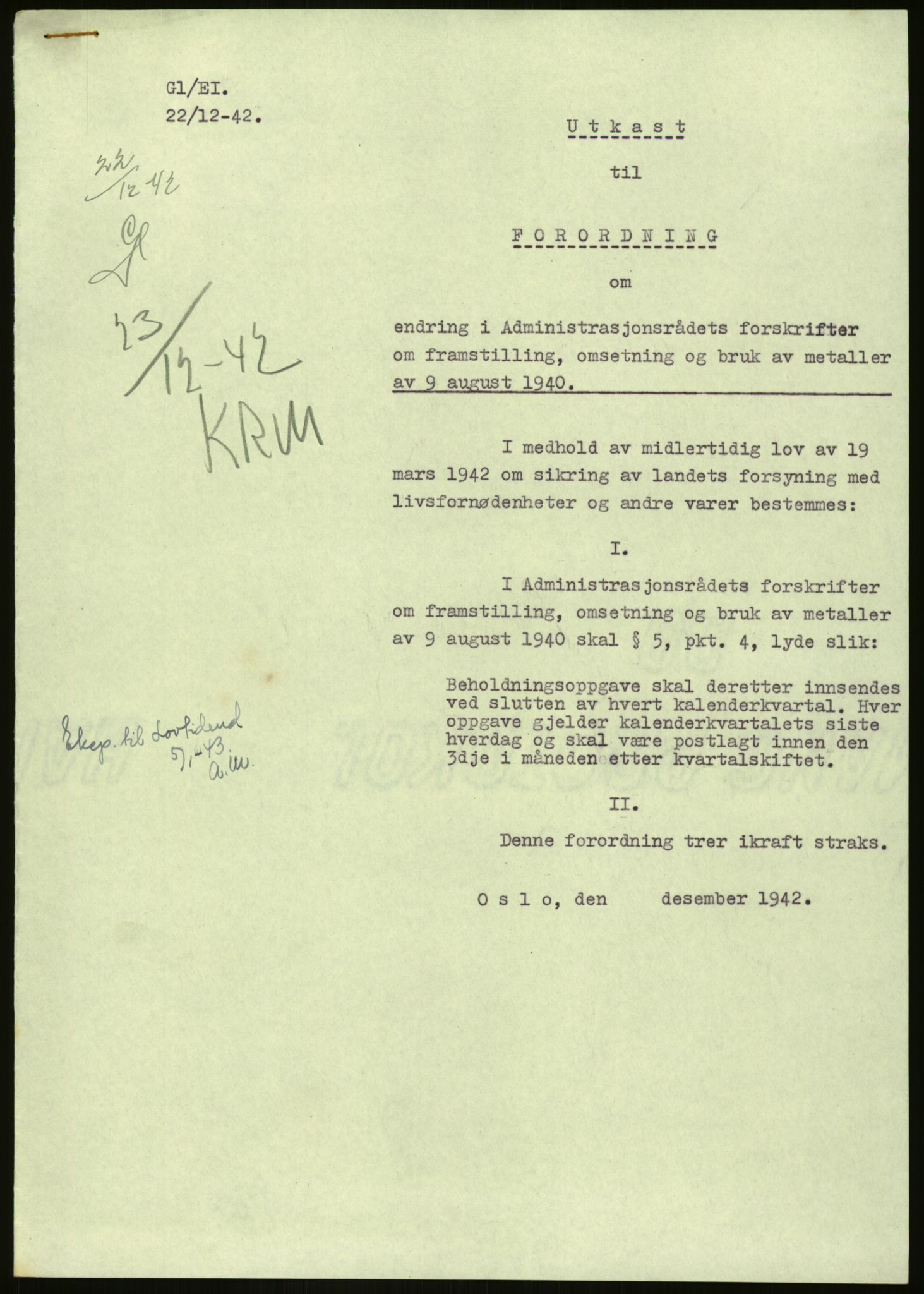 Direktoratet for industriforsyning, Sekretariatet, AV/RA-S-4153/D/Df/L0054: 9. Metallkontoret, 1940-1945, s. 159