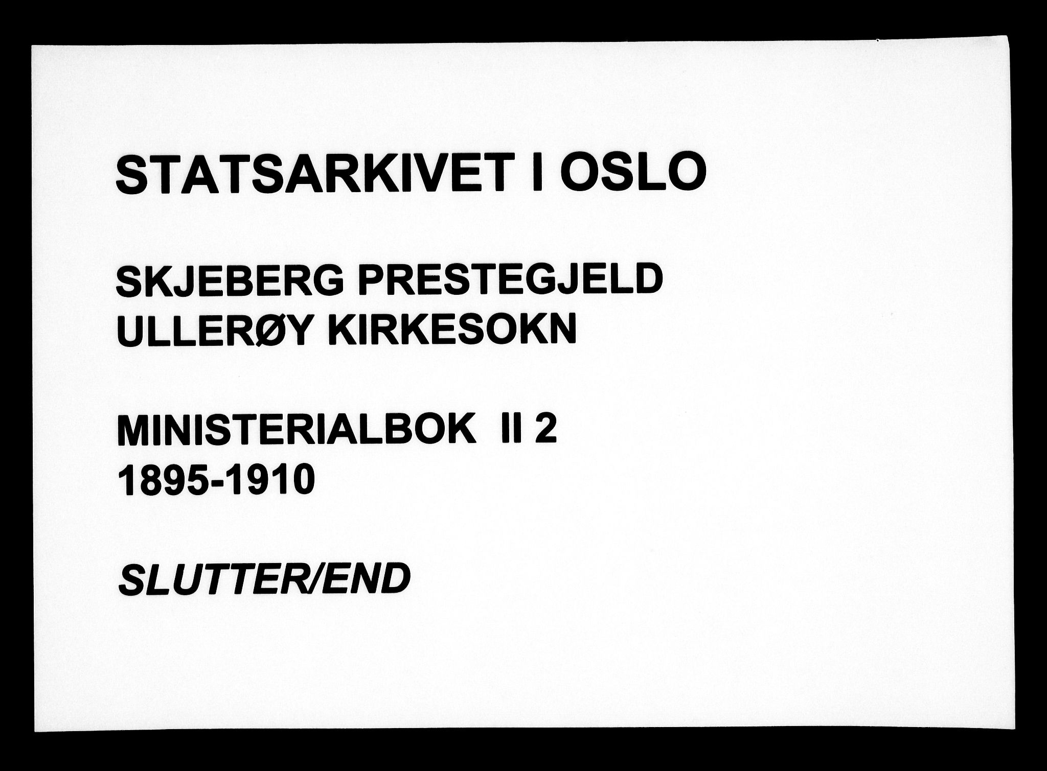 Skjeberg prestekontor Kirkebøker, AV/SAO-A-10923/F/Fb/L0002: Ministerialbok nr. II 2, 1895-1910