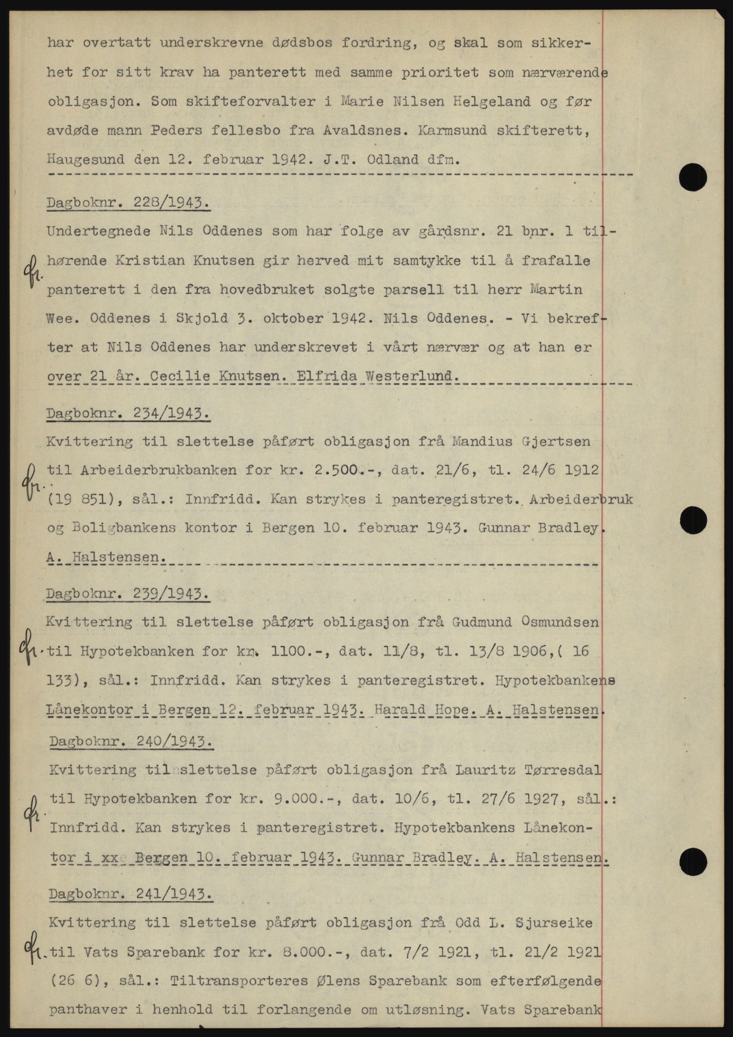 Karmsund sorenskriveri, SAST/A-100311/01/II/IIBBE/L0008: Pantebok nr. B 54, 1942-1943, Dagboknr: 228/1943