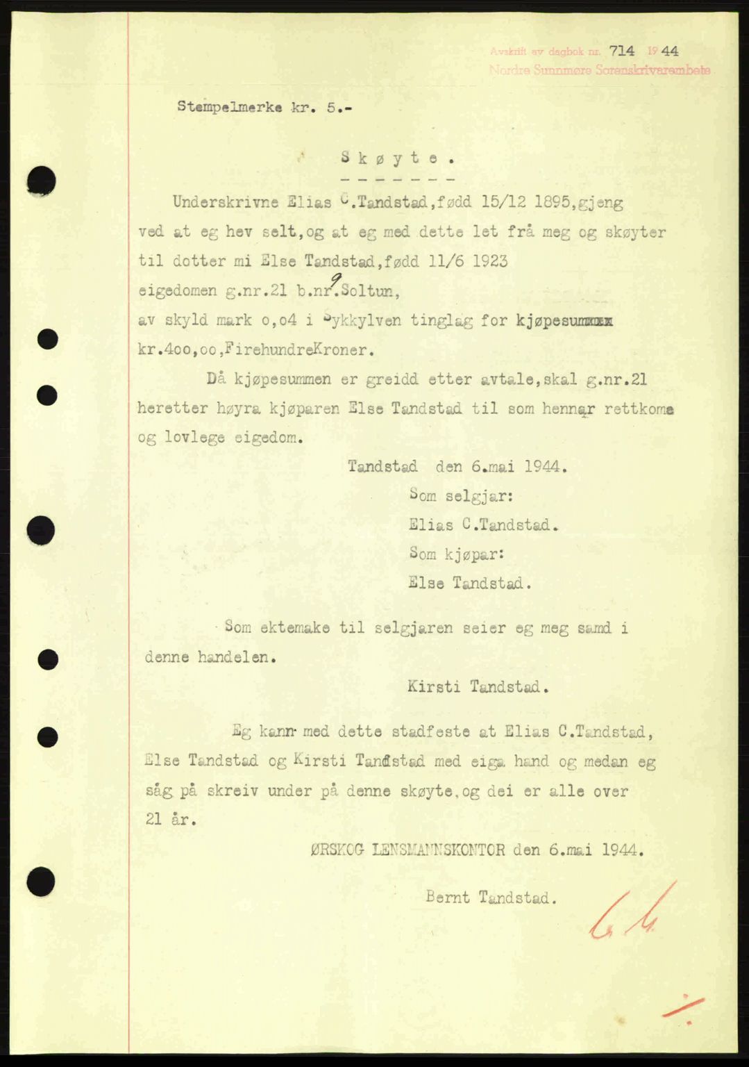Nordre Sunnmøre sorenskriveri, SAT/A-0006/1/2/2C/2Ca: Pantebok nr. A18, 1944-1944, Dagboknr: 714/1944