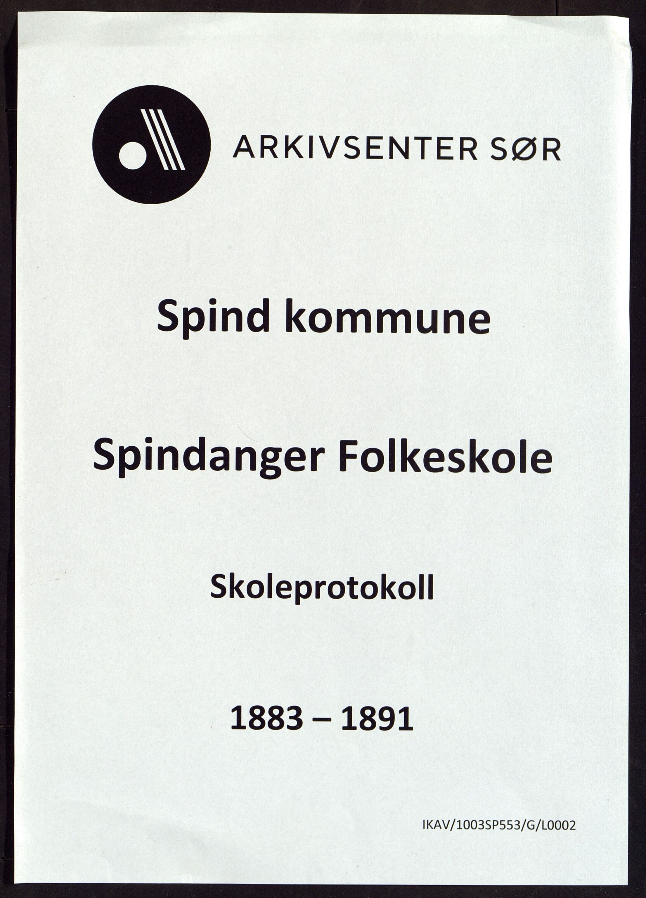 Spind kommune - Spindanger Folkeskole, ARKSOR/1003SP553/G/L0002: Skoleprotokoll, 1883-1891