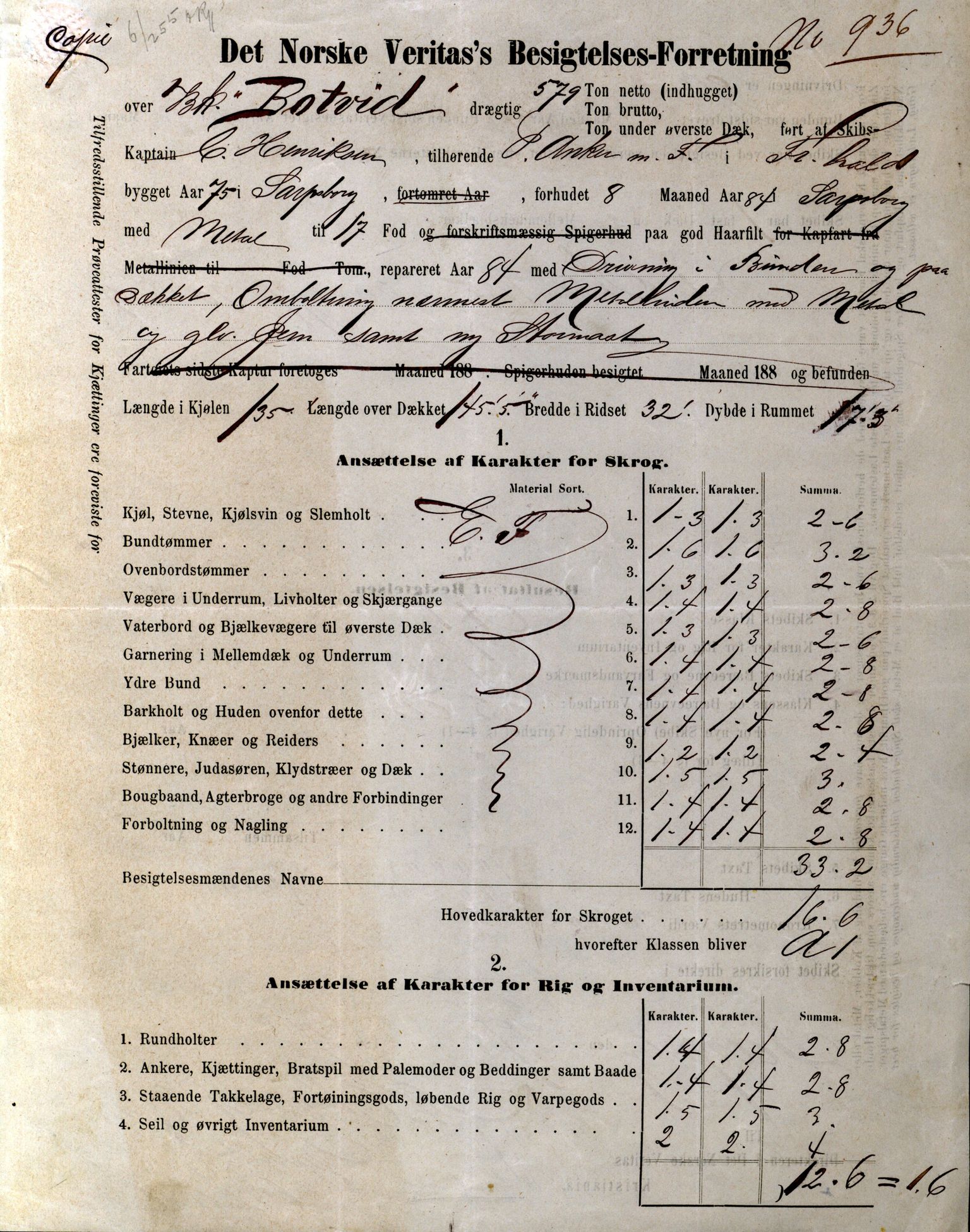 Pa 63 - Østlandske skibsassuranceforening, VEMU/A-1079/G/Ga/L0019/0010: Havaridokumenter / Victoria, Vigor, Cathrine, Brillant, Alvega, Rotvid, 1886, s. 99