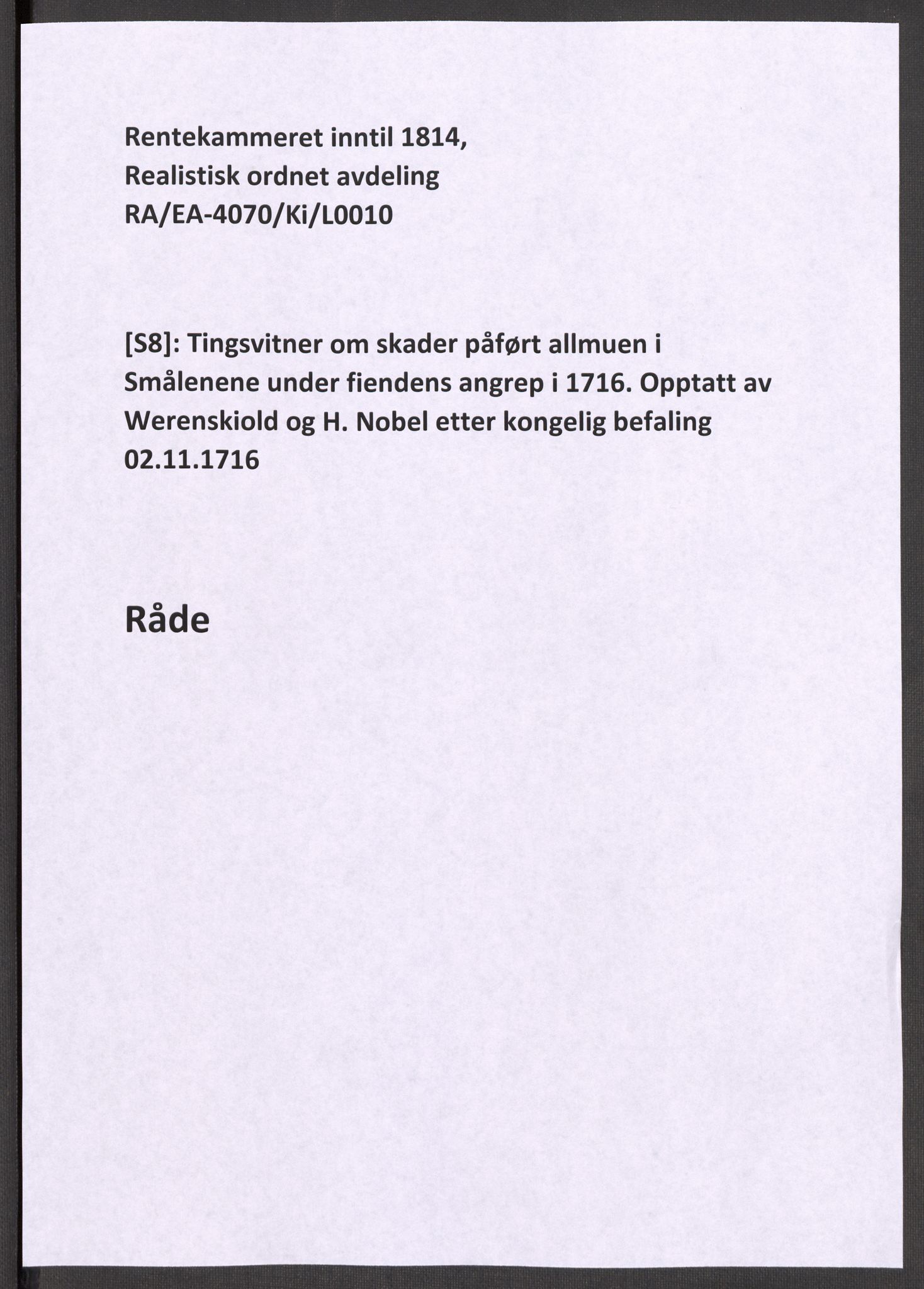 Rentekammeret inntil 1814, Realistisk ordnet avdeling, AV/RA-EA-4070/Ki/L0010: [S8]: Tingsvitner om skader påført allmuen i Smålenene under fiendens angrep i 1716. Opptatt av Werenskiold og H. Nobel etter kongelig befaling 02.11.1716, 1716-1717, s. 289