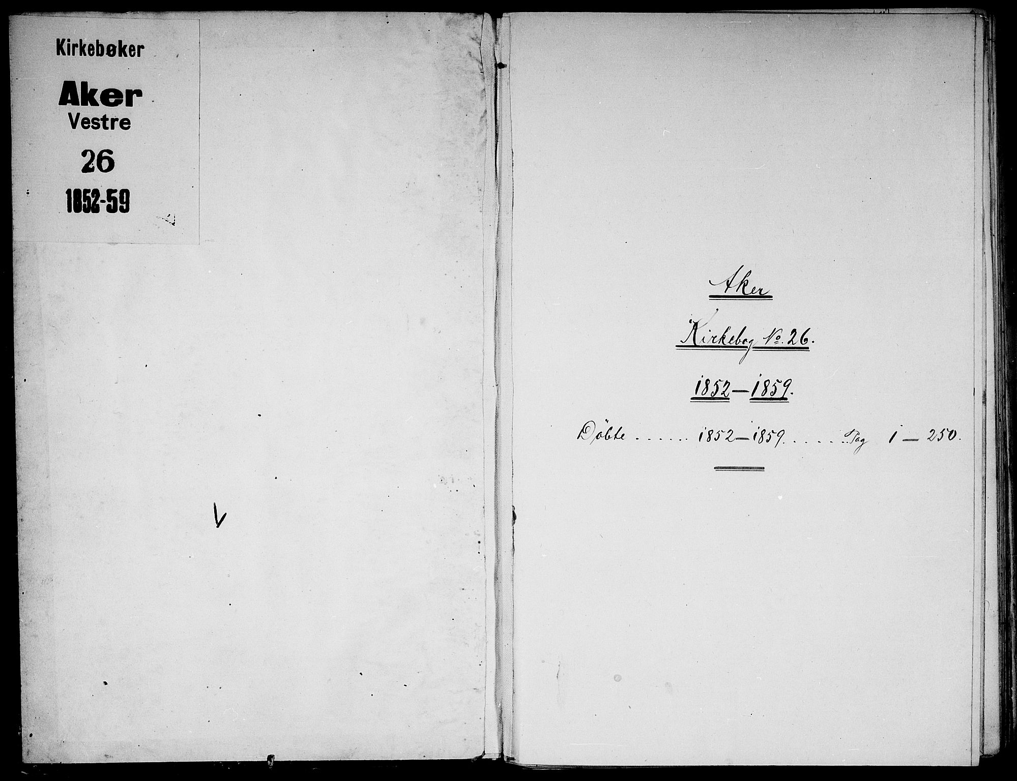 Aker prestekontor kirkebøker, AV/SAO-A-10861/G/L0010: Klokkerbok nr. 10, 1852-1859