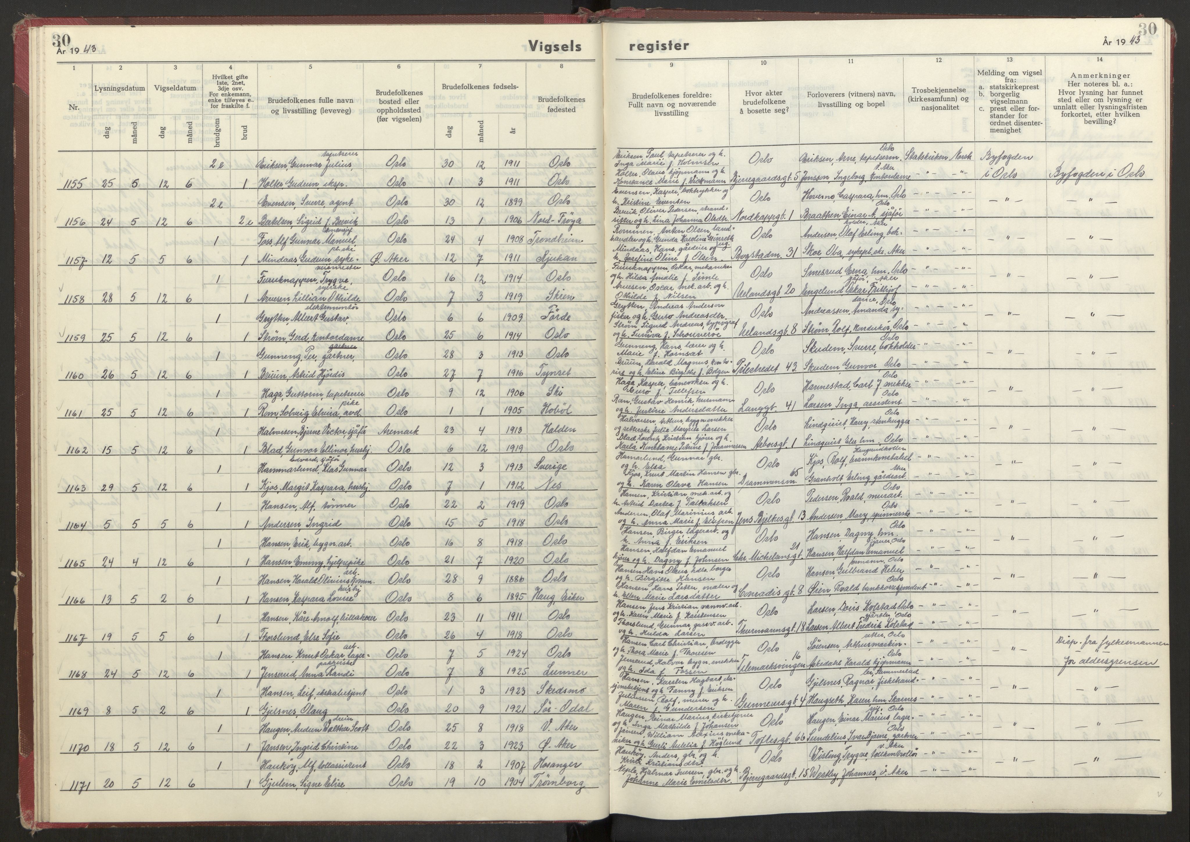 Oslo folkeregister, AV/SAO-A-10991/G/Ga/L0004: Vigselsregister for Oslo, 1943-1944, s. 30
