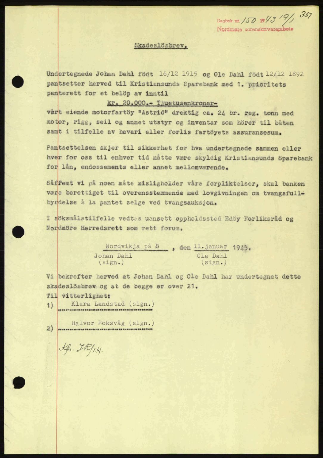 Nordmøre sorenskriveri, SAT/A-4132/1/2/2Ca: Pantebok nr. B90, 1942-1943, Dagboknr: 150/1943