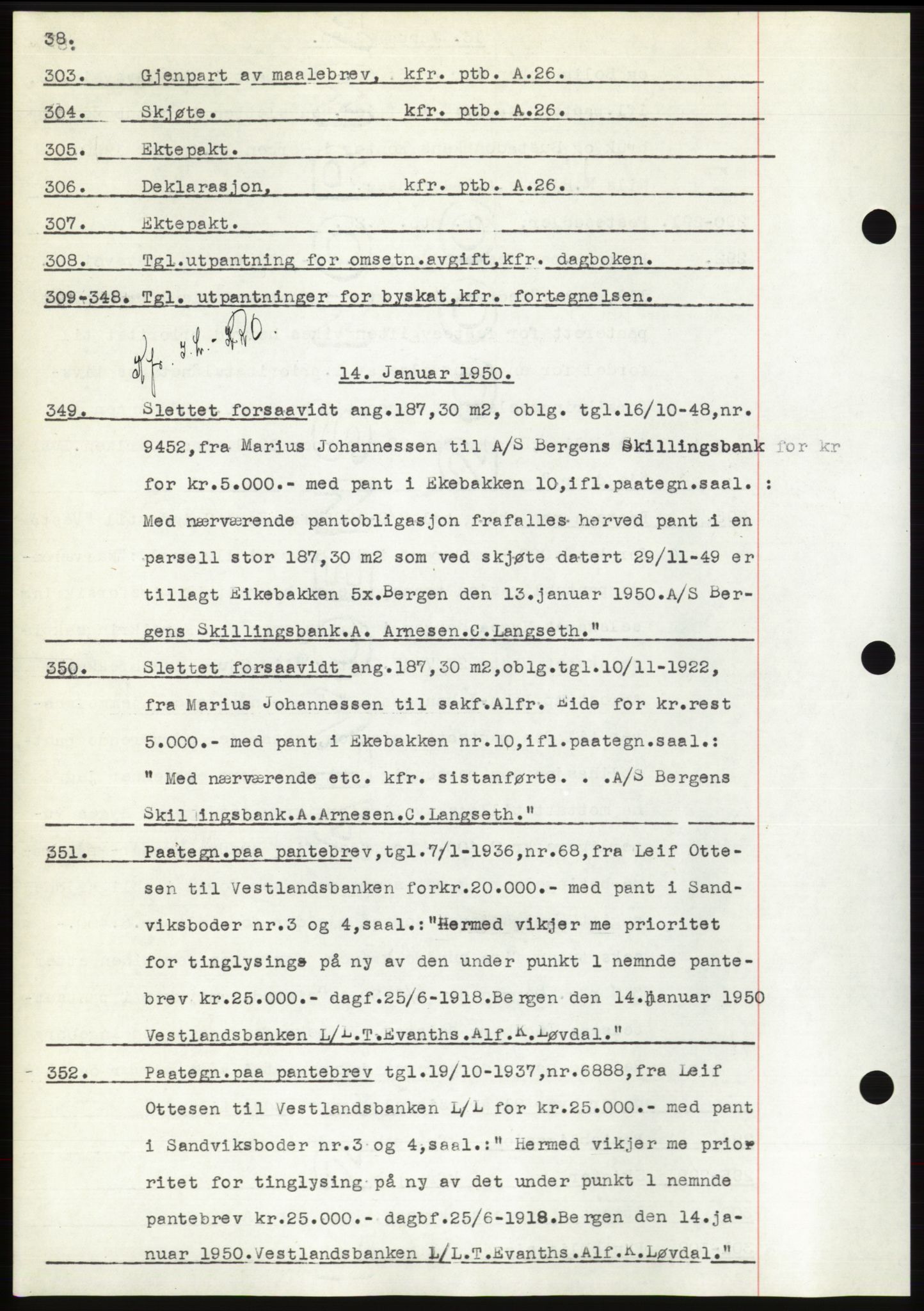 Byfogd og Byskriver i Bergen, AV/SAB-A-3401/03: Pantebok nr. C 38, 1949-1950, Dagboknr: 303/1950