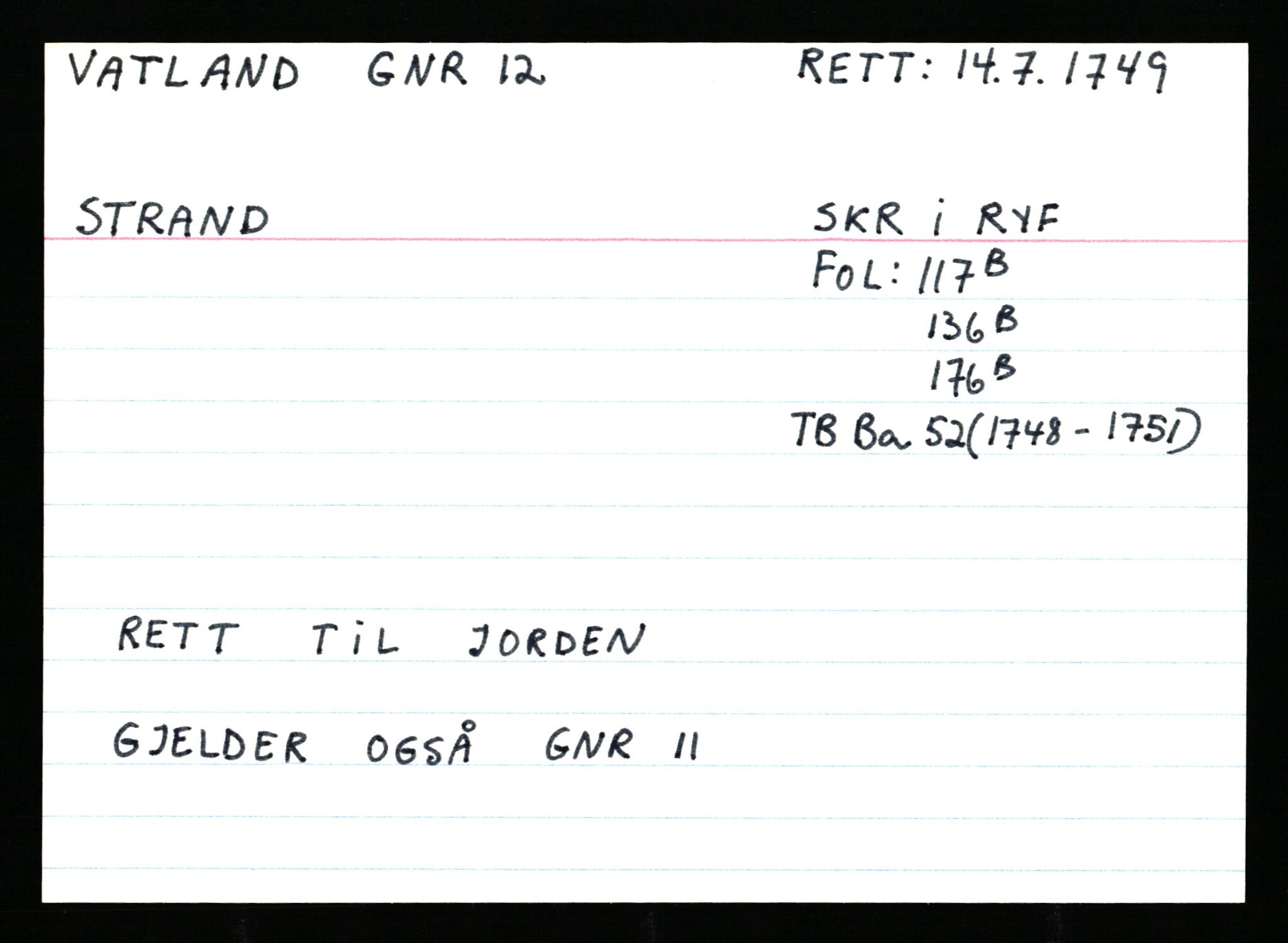 Statsarkivet i Stavanger, AV/SAST-A-101971/03/Y/Ym/L0065: Åstedskort sortert etter gårdsnavn: Vatland - Vervig, 1600-1950, s. 15