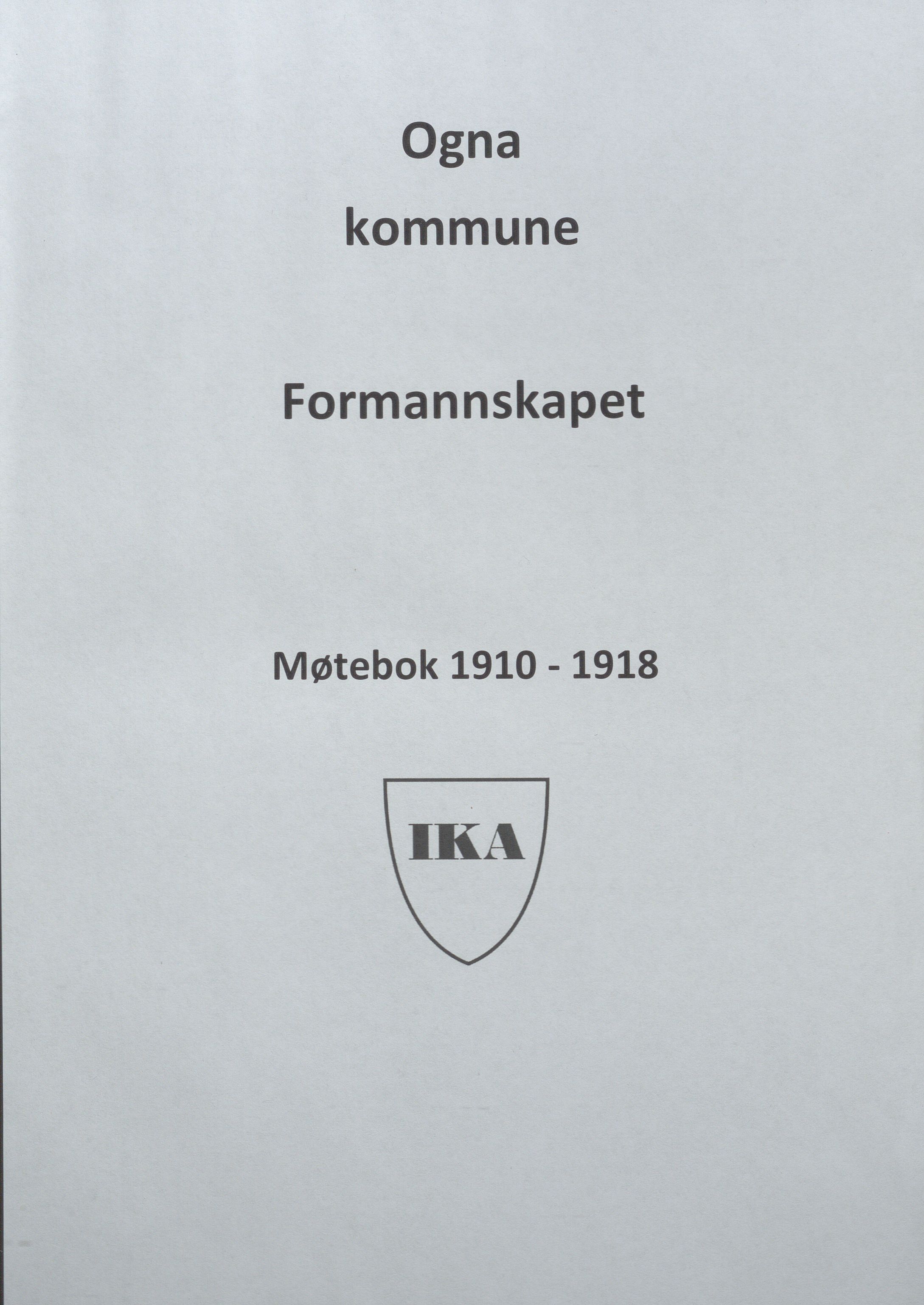 Ogna kommune- Formannskapet, IKAR/K-100909/A/L0003: Møtebok, 1910-1918