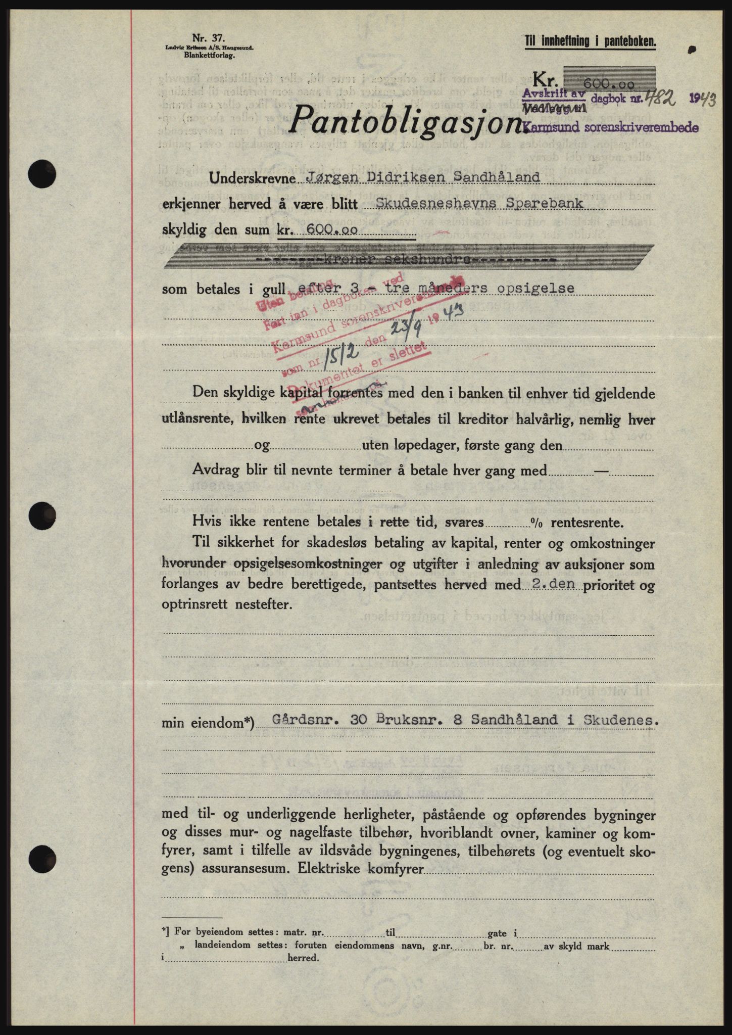 Karmsund sorenskriveri, SAST/A-100311/01/II/IIBBE/L0008: Pantebok nr. B 54, 1942-1943, Dagboknr: 482/1943