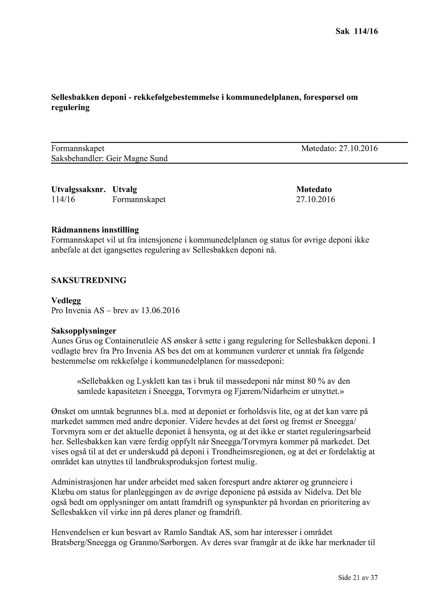 Klæbu Kommune, TRKO/KK/02-FS/L009: Formannsskapet - Møtedokumenter, 2016, s. 2967