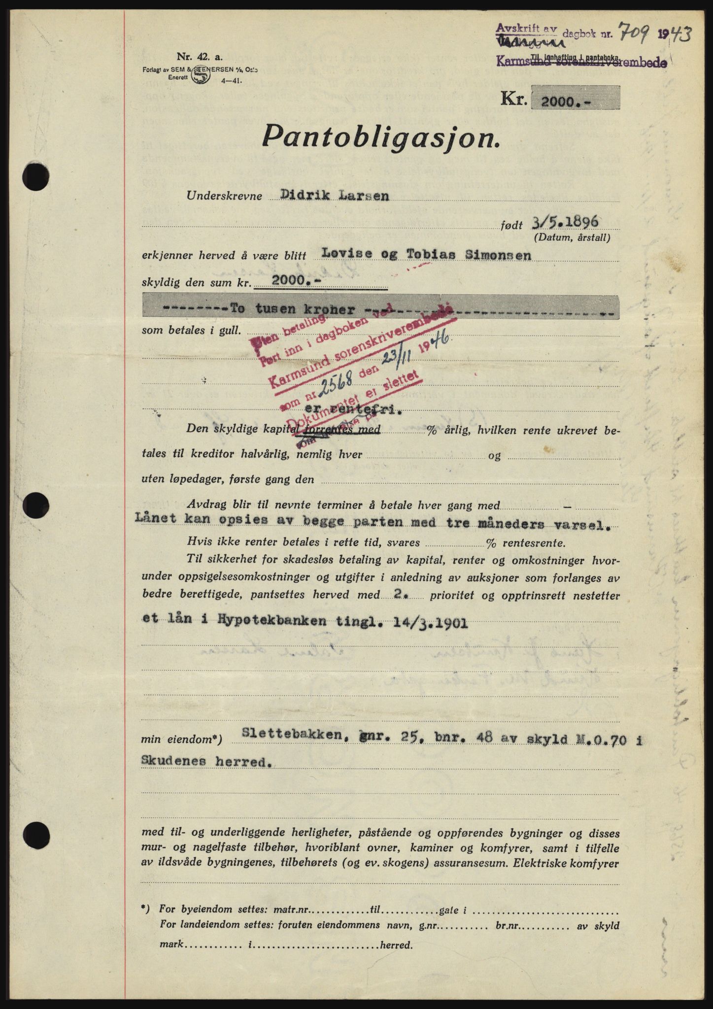 Karmsund sorenskriveri, SAST/A-100311/01/II/IIBBE/L0008: Pantebok nr. B 54, 1942-1943, Dagboknr: 709/1943