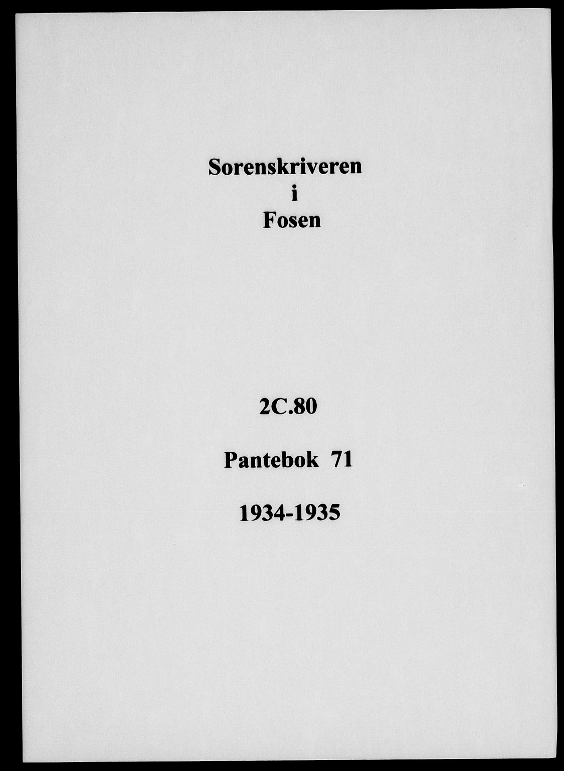 Fosen sorenskriveri, AV/SAT-A-1107/1/2/2C/L0080: Pantebok nr. 71, 1934-1935