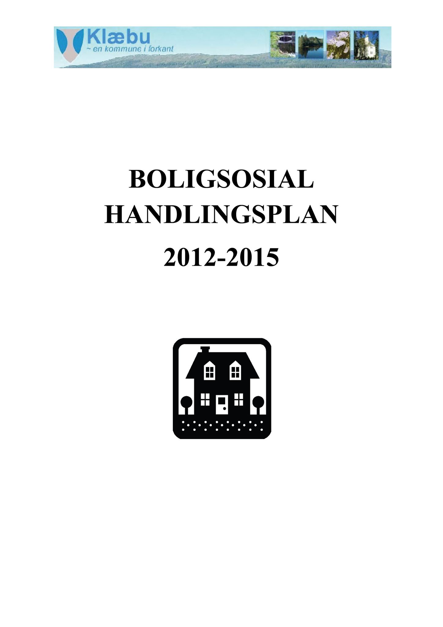 Klæbu Kommune, TRKO/KK/02-FS/L005: Formannsskapet - Møtedokumenter, 2012, s. 361