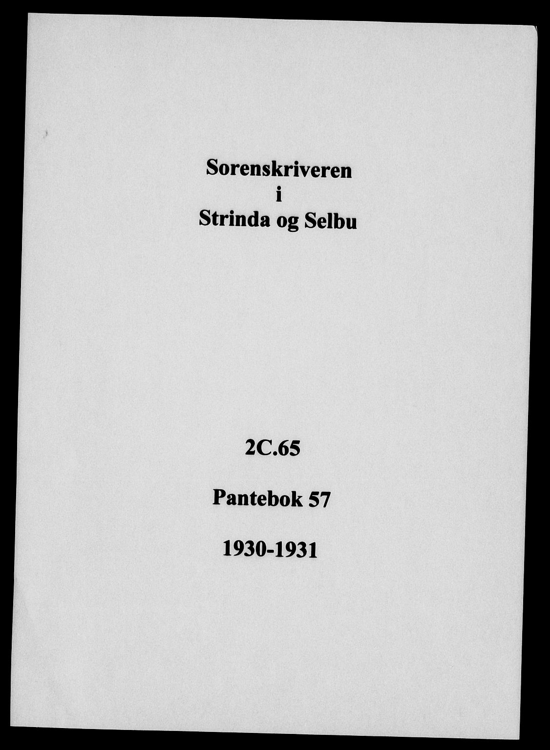 Strinda og Selbu sorenskriveri, SAT/A-0015/2/2C/L0065: Pantebok nr. 57, 1930-1931