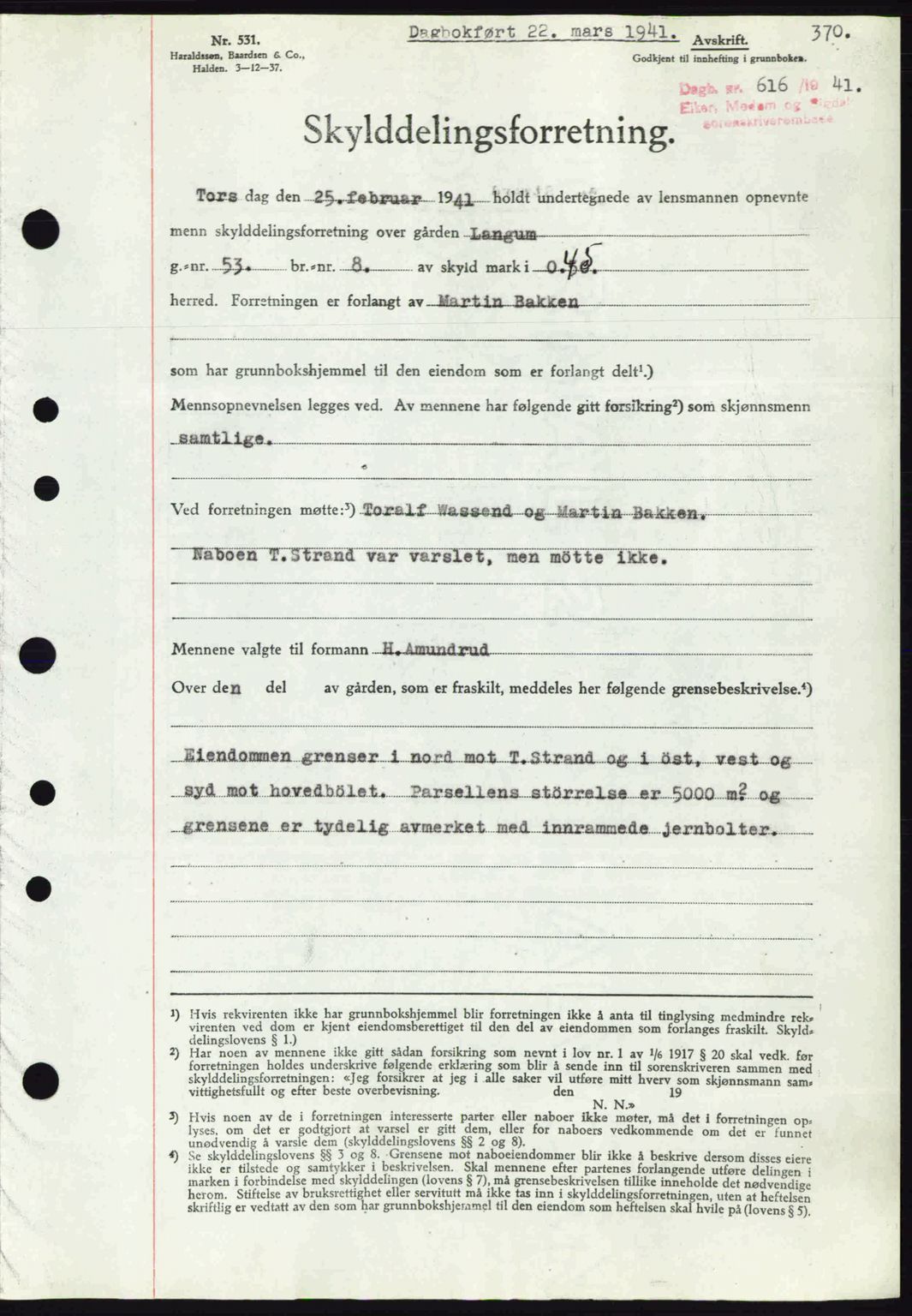 Eiker, Modum og Sigdal sorenskriveri, SAKO/A-123/G/Ga/Gab/L0043: Pantebok nr. A13, 1940-1941, Dagboknr: 616/1941