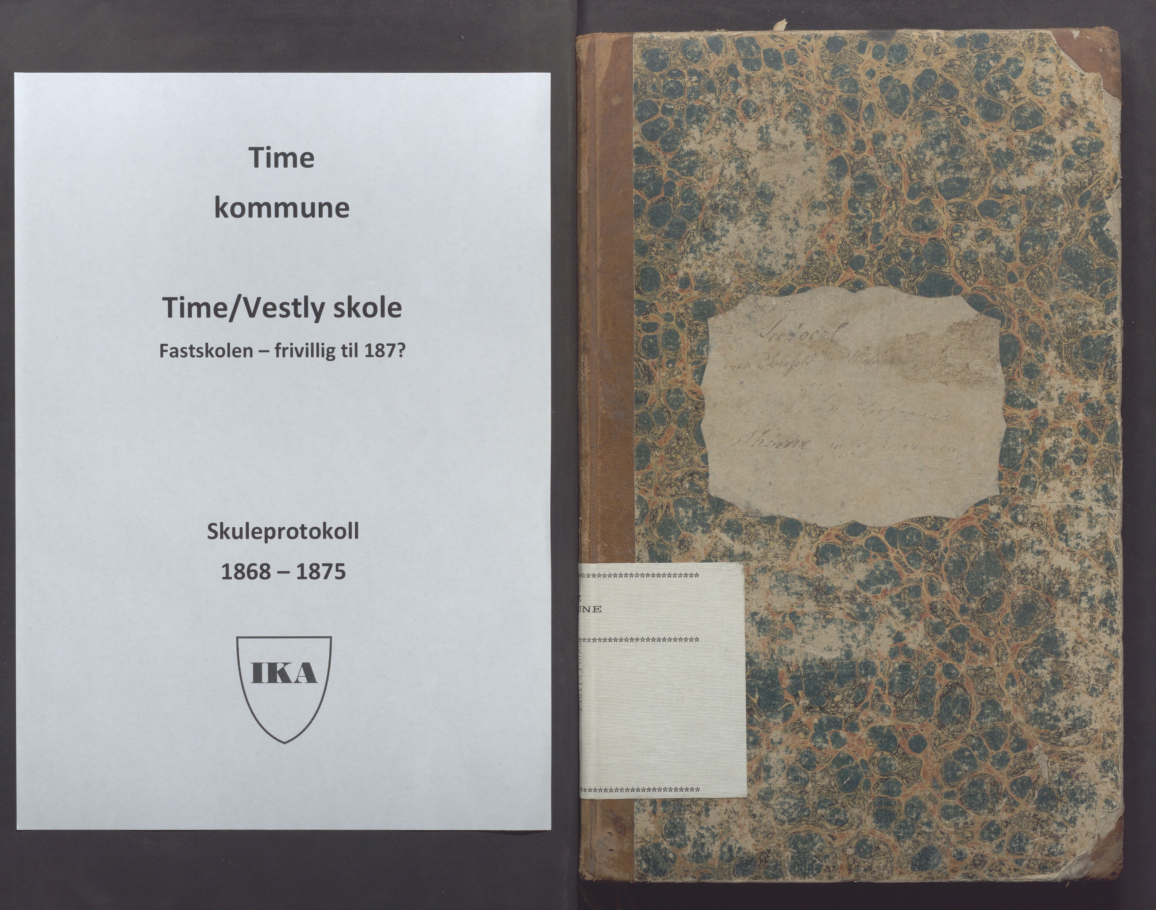 Time kommune - Time/Vestly skole, IKAR/K-100804/H/L0002: Skoleprotokoll, 1868-1875