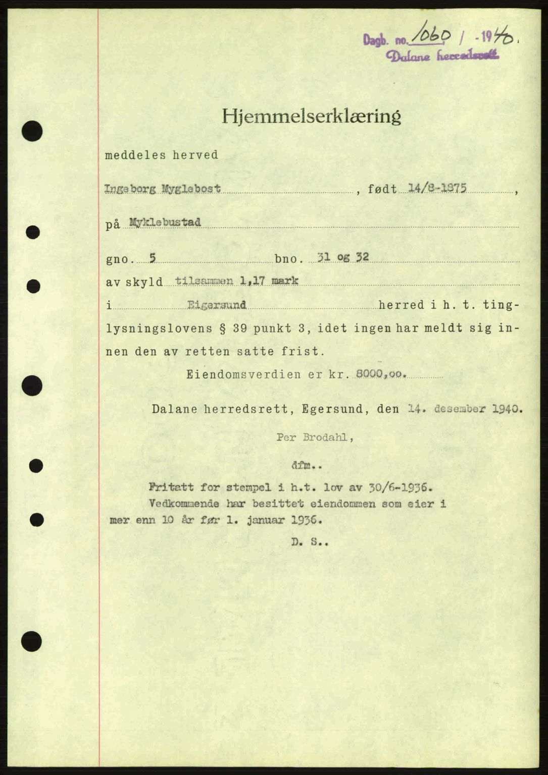 Dalane sorenskriveri, SAST/A-100309/02/G/Gb/L0044: Pantebok nr. A5, 1940-1941, Dagboknr: 1060/1940