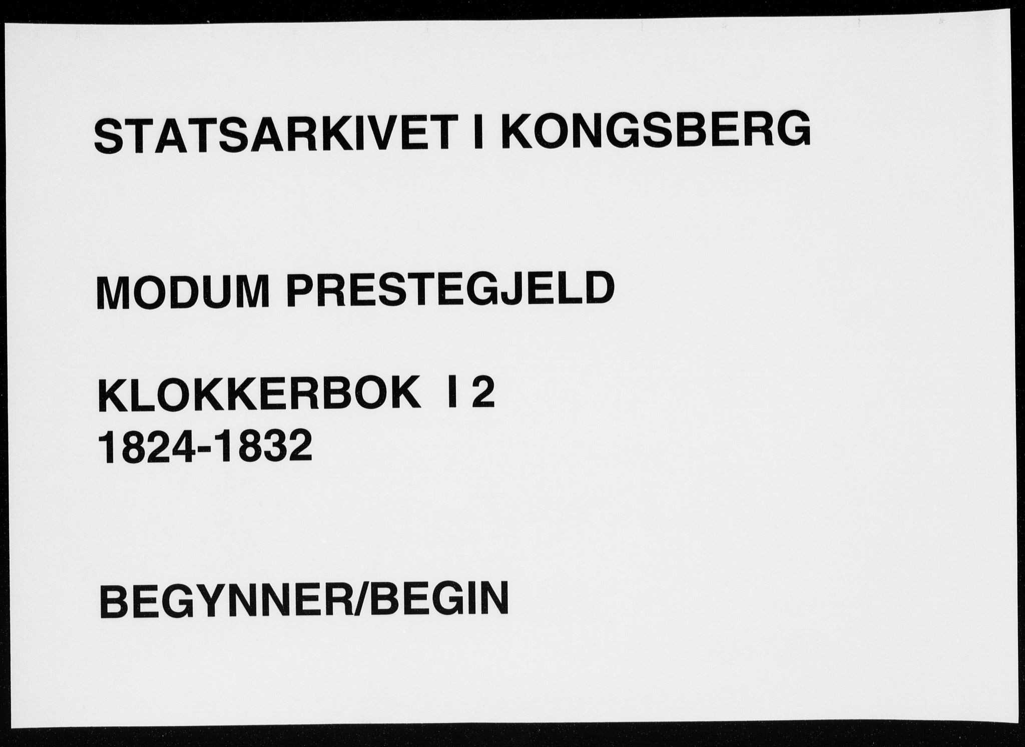 Modum kirkebøker, AV/SAKO-A-234/G/Ga/L0002: Klokkerbok nr. I 2, 1824-1832