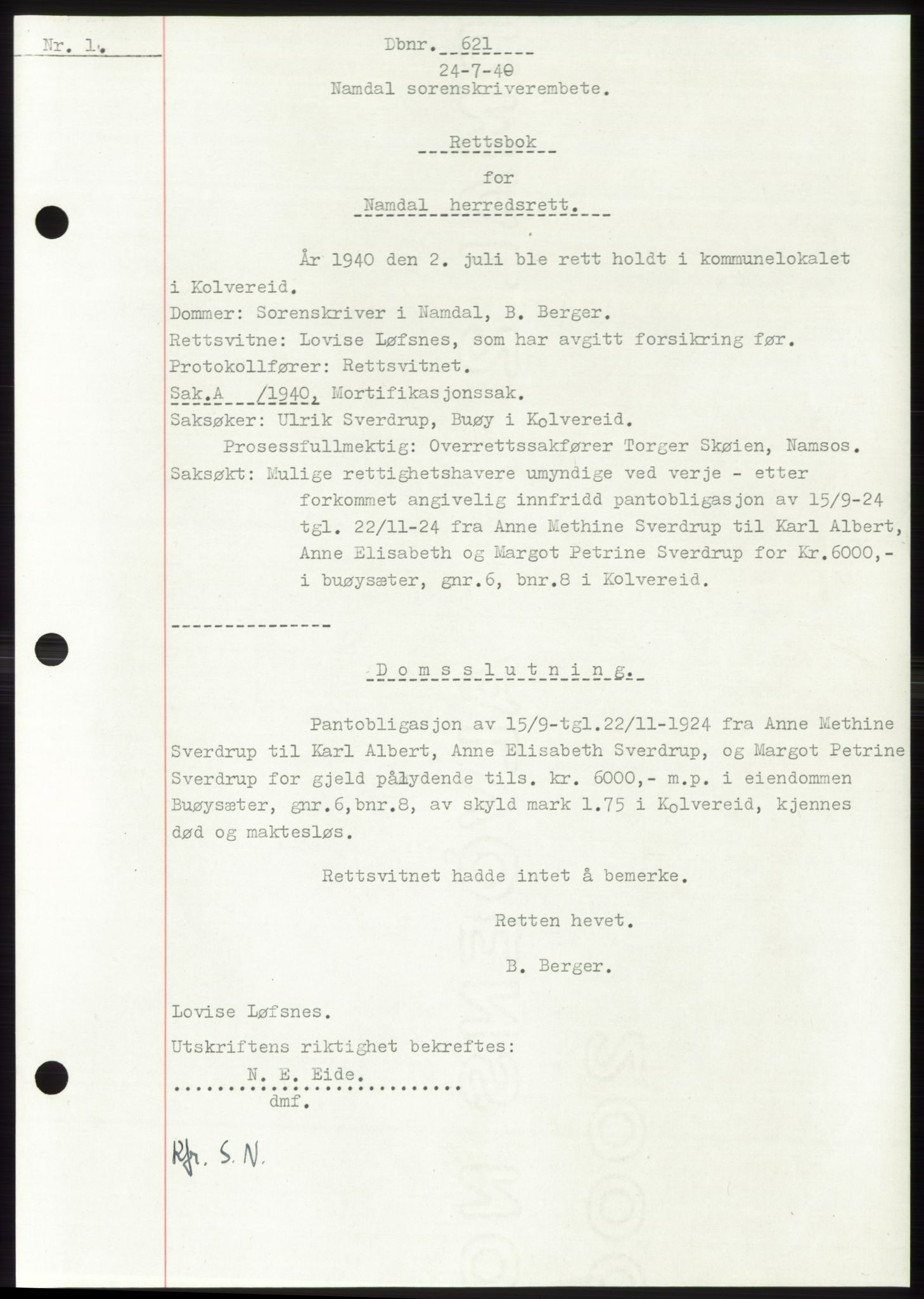 Namdal sorenskriveri, SAT/A-4133/1/2/2C: Pantebok nr. -, 1940-1941, Tingl.dato: 24.07.1940