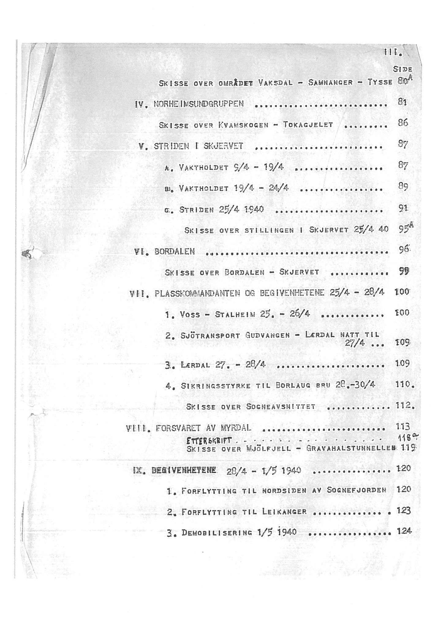 Oberst Sverre Blom - manuskript til krigshistorie, SAB/-/F/L0001: Manuskript "Krigens historie - operasjonene til lands på Vestlandet 1940" av oberst Sverre Blom, 1940