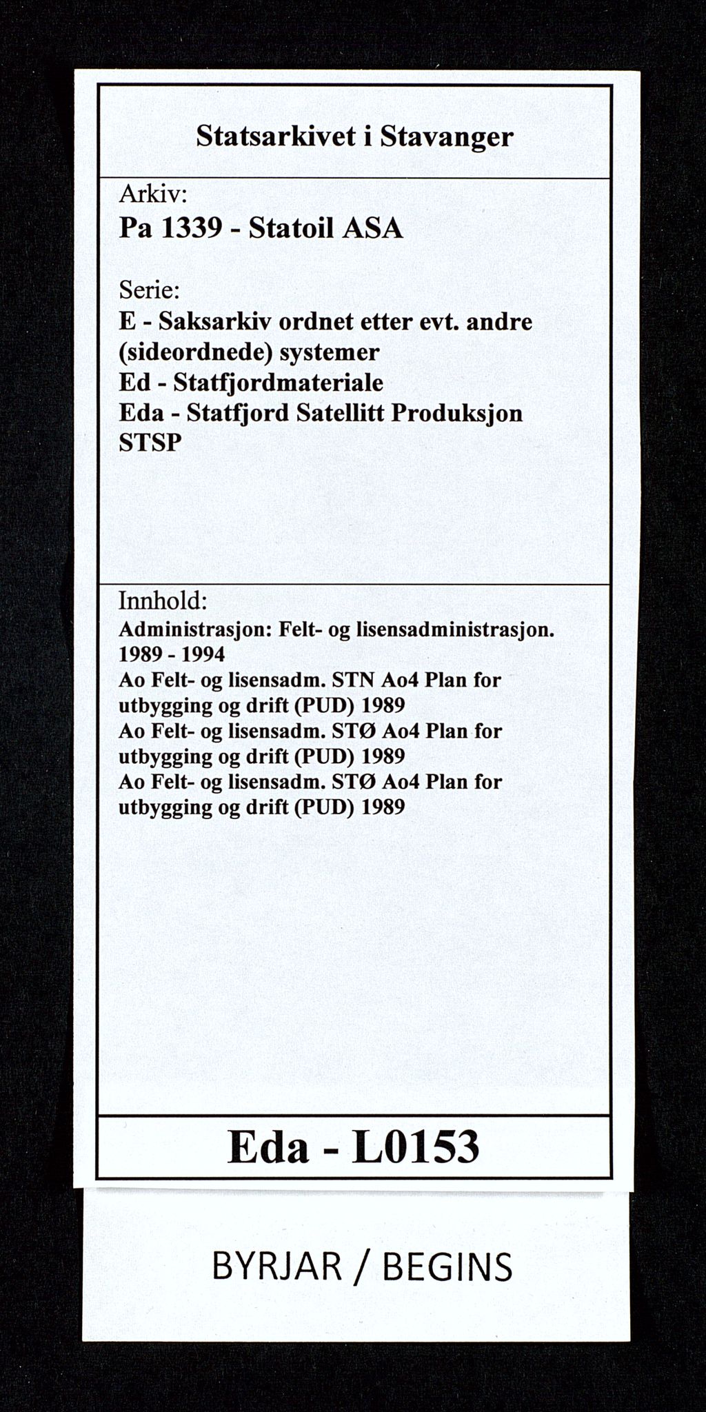 Pa 1339 - Statoil ASA, SAST/A-101656/0001/E/Ed/Eda/L0153: Administrasjon: Felt- og lisensadministrasjon. , 1989-1994, s. 1