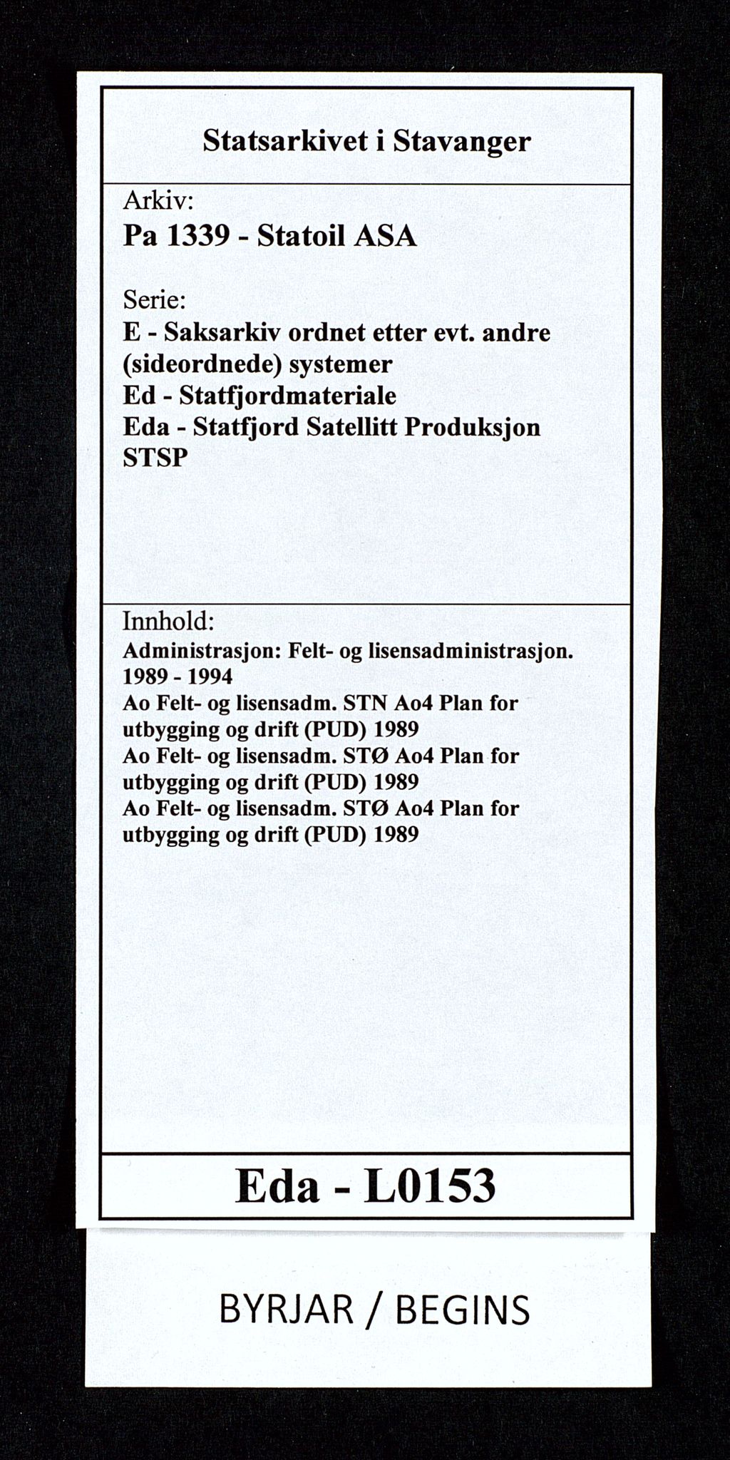 Pa 1339 - Statoil ASA, AV/SAST-A-101656/0001/E/Ed/Eda/L0153: Administrasjon: Felt- og lisensadministrasjon. , 1989-1994, s. 1