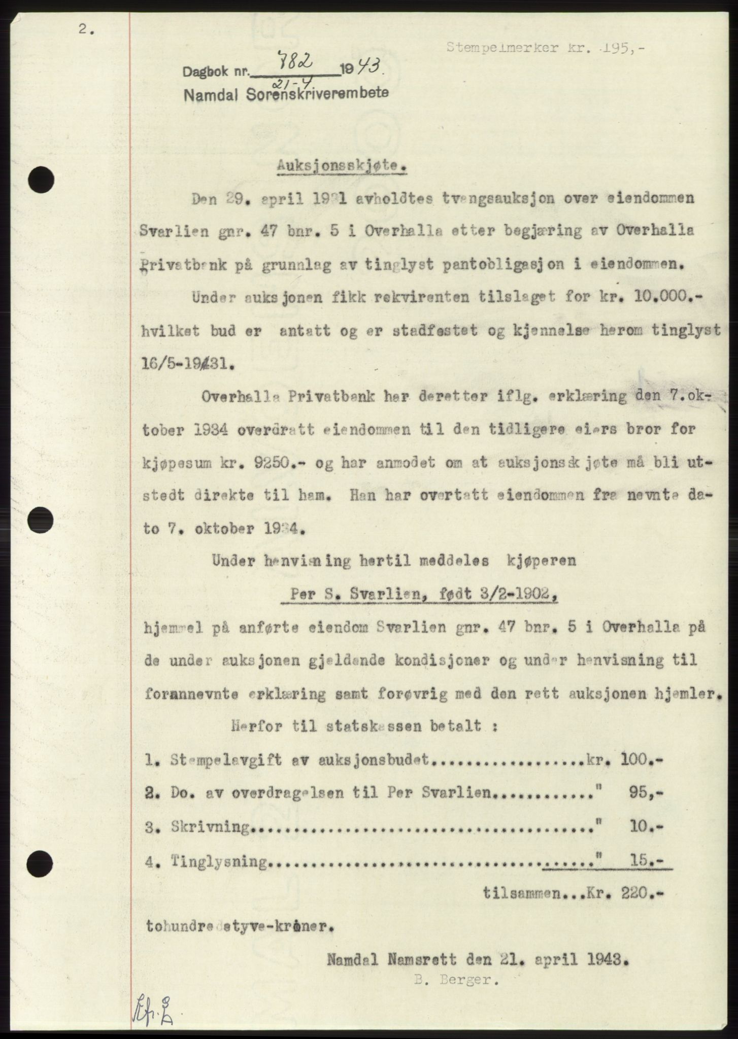 Namdal sorenskriveri, SAT/A-4133/1/2/2C: Pantebok nr. -, 1942-1943, Dagboknr: 782/1943