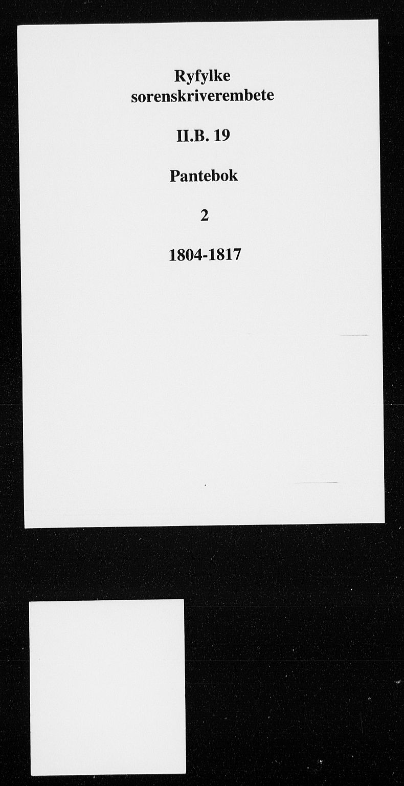 Ryfylke tingrett, SAST/A-100055/001/II/IIB/L0019: Pantebok nr. 2, 1804-1817