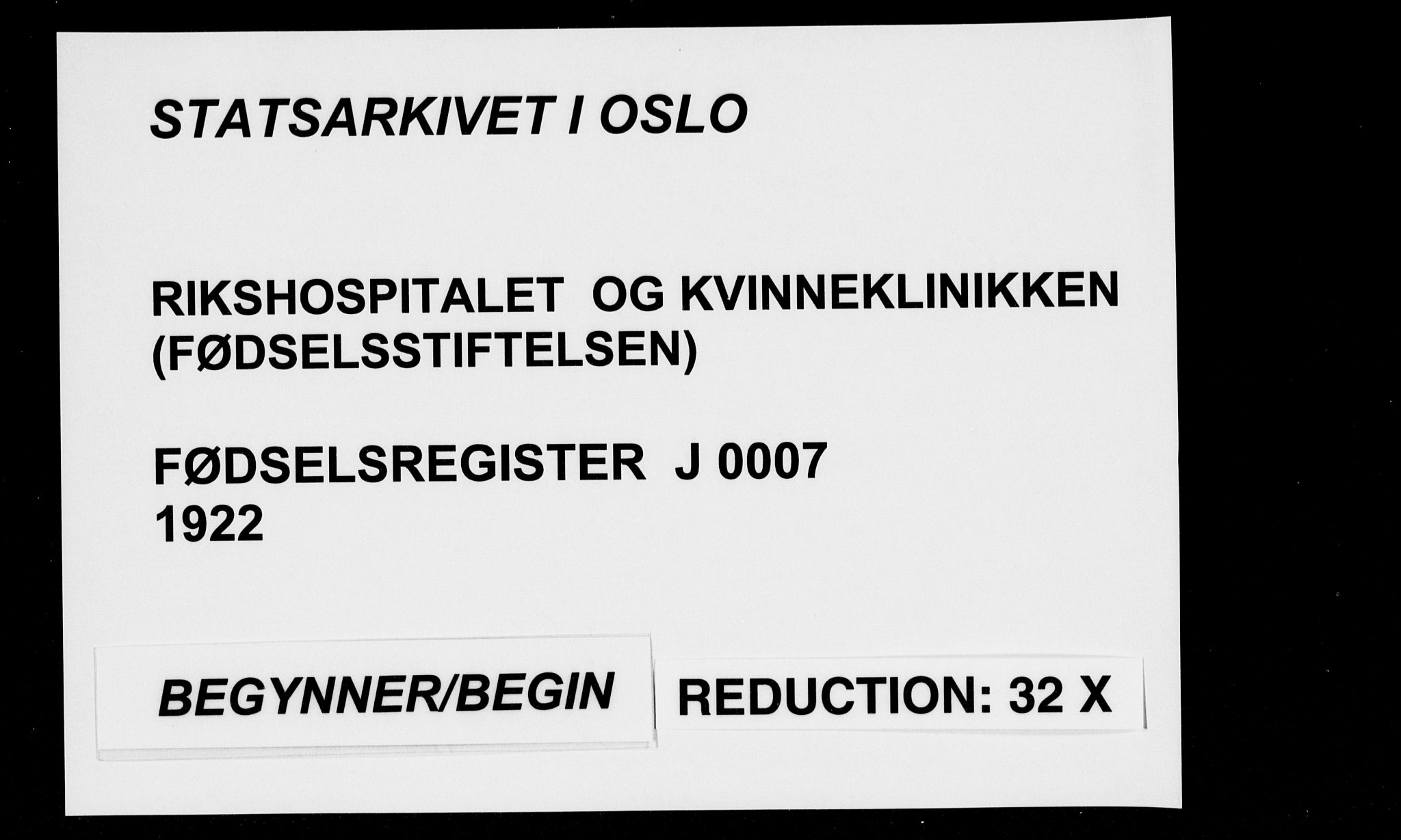 Rikshospitalet prestekontor Kirkebøker, SAO/A-10309b/J/L0007: Fødselsregister nr. 7, 1922-1922