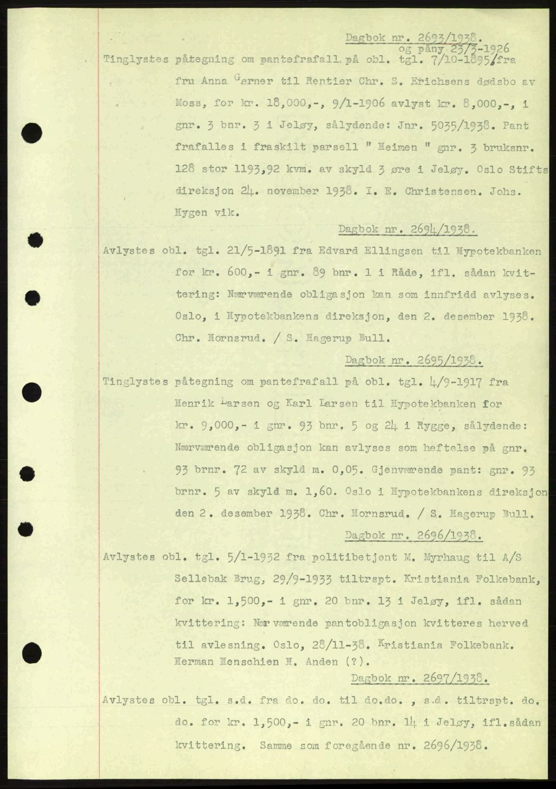 Moss sorenskriveri, SAO/A-10168: Pantebok nr. B6, 1938-1938, Dagboknr: 2693/1938