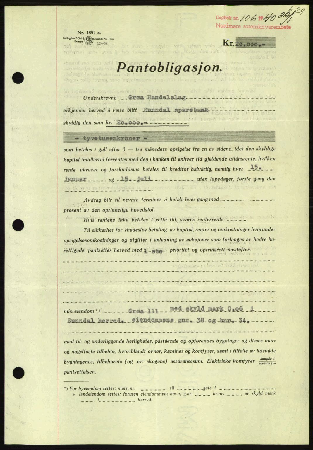 Nordmøre sorenskriveri, AV/SAT-A-4132/1/2/2Ca: Pantebok nr. B86, 1939-1940, Dagboknr: 106/1940