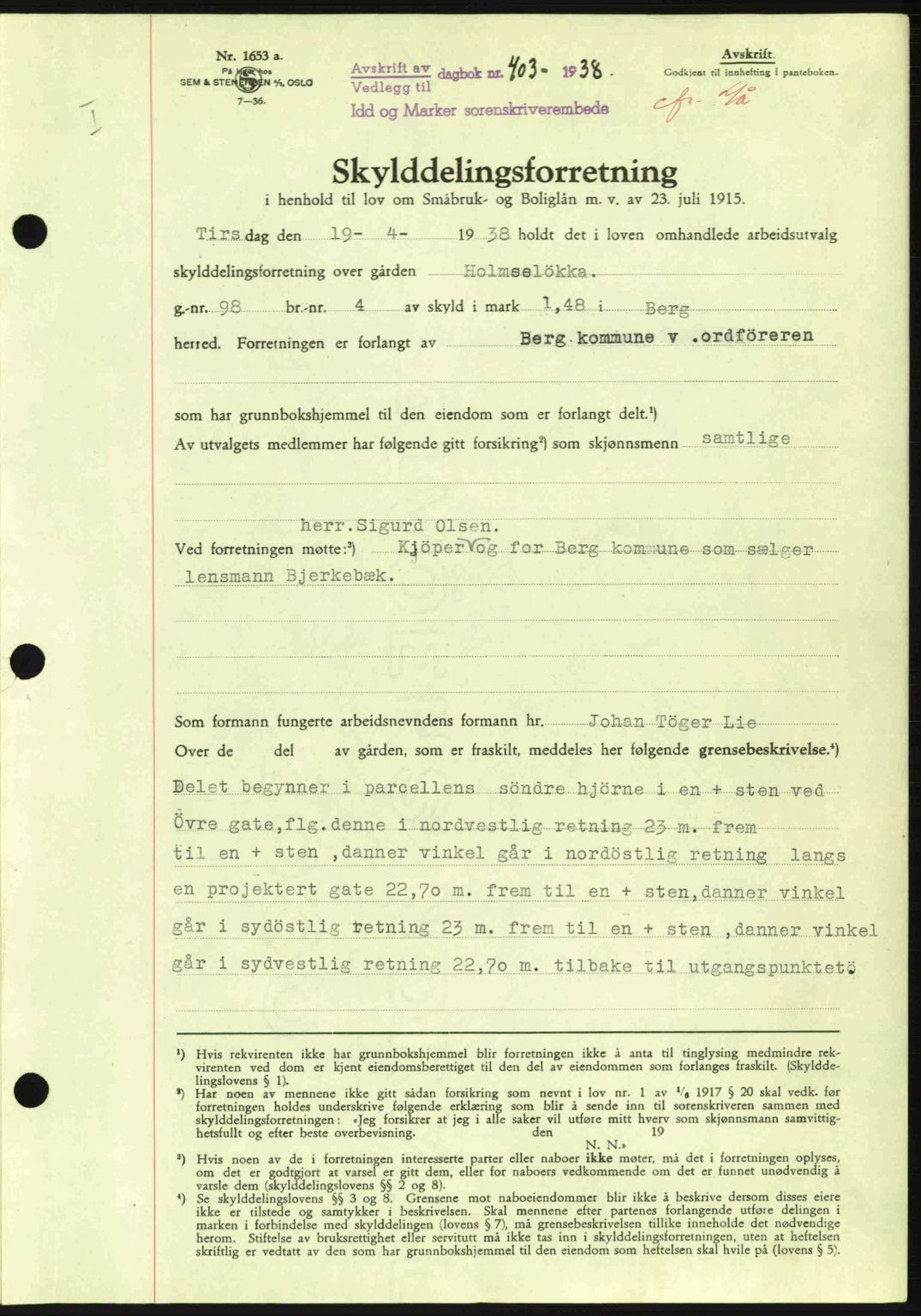 Idd og Marker sorenskriveri, AV/SAO-A-10283/G/Gb/Gbb/L0002: Pantebok nr. A2, 1937-1938, Dagboknr: 403/1938