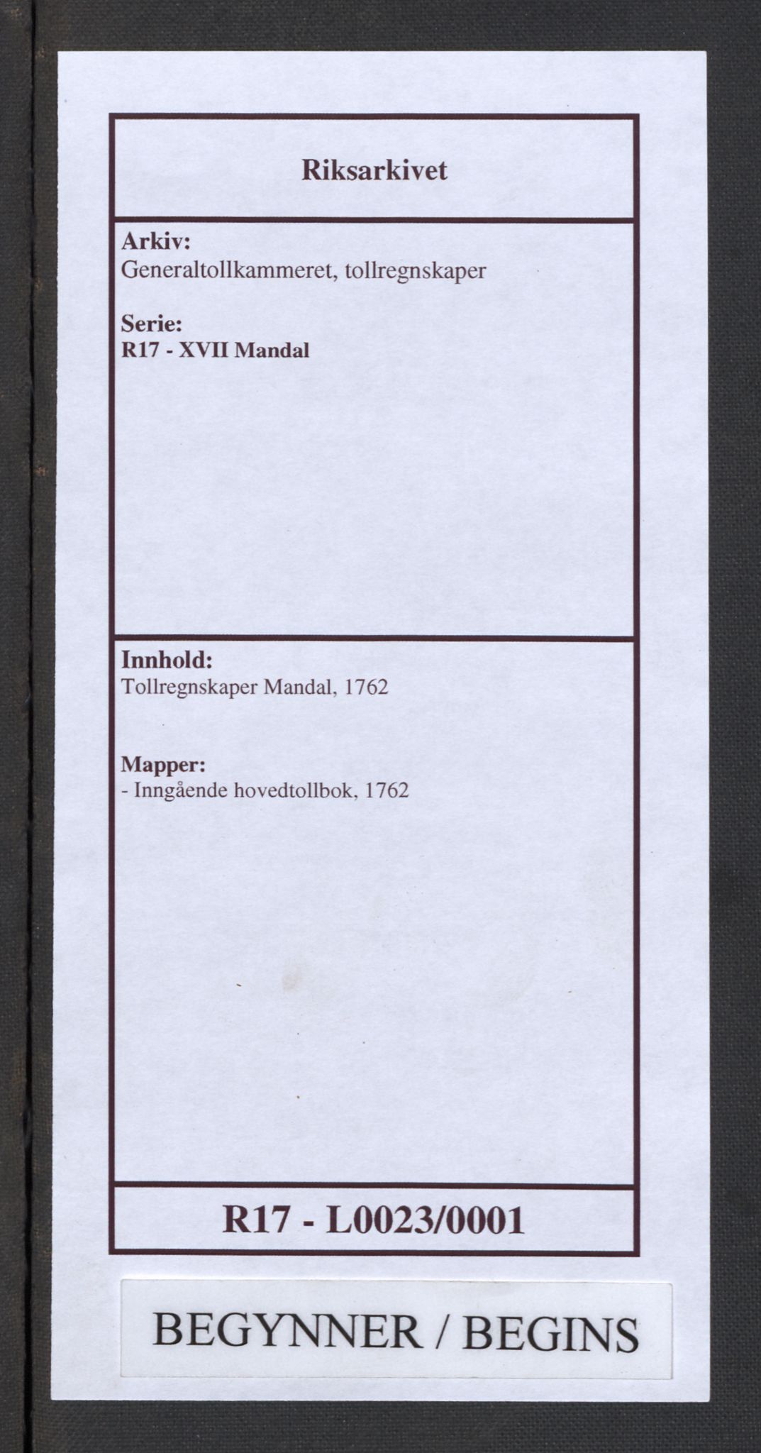 Generaltollkammeret, tollregnskaper, RA/EA-5490/R17/L0023/0001: Tollregnskaper Mandal / Inngående hovedtollbok, 1762
