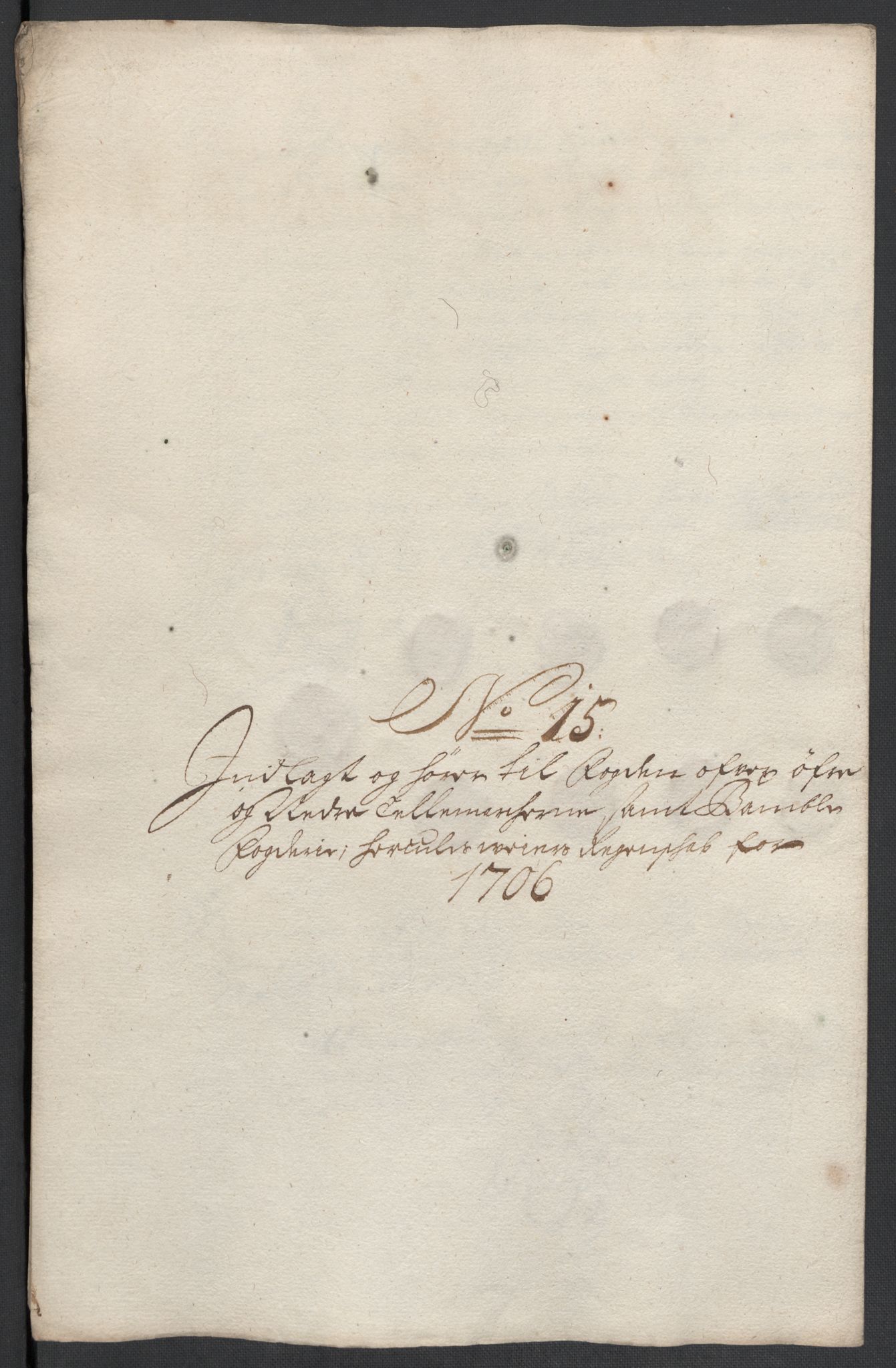 Rentekammeret inntil 1814, Reviderte regnskaper, Fogderegnskap, AV/RA-EA-4092/R36/L2116: Fogderegnskap Øvre og Nedre Telemark og Bamble, 1706-1707, s. 145