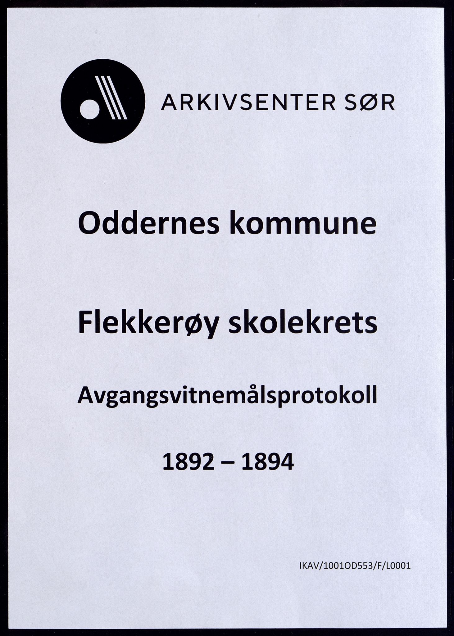 Oddernes kommune - Ytre Flekkerøy/Flekkerøy skolekrets, ARKSOR/1001OD553/F/L0001: Avgangsvitnemålsprotokoll, 1892-1894