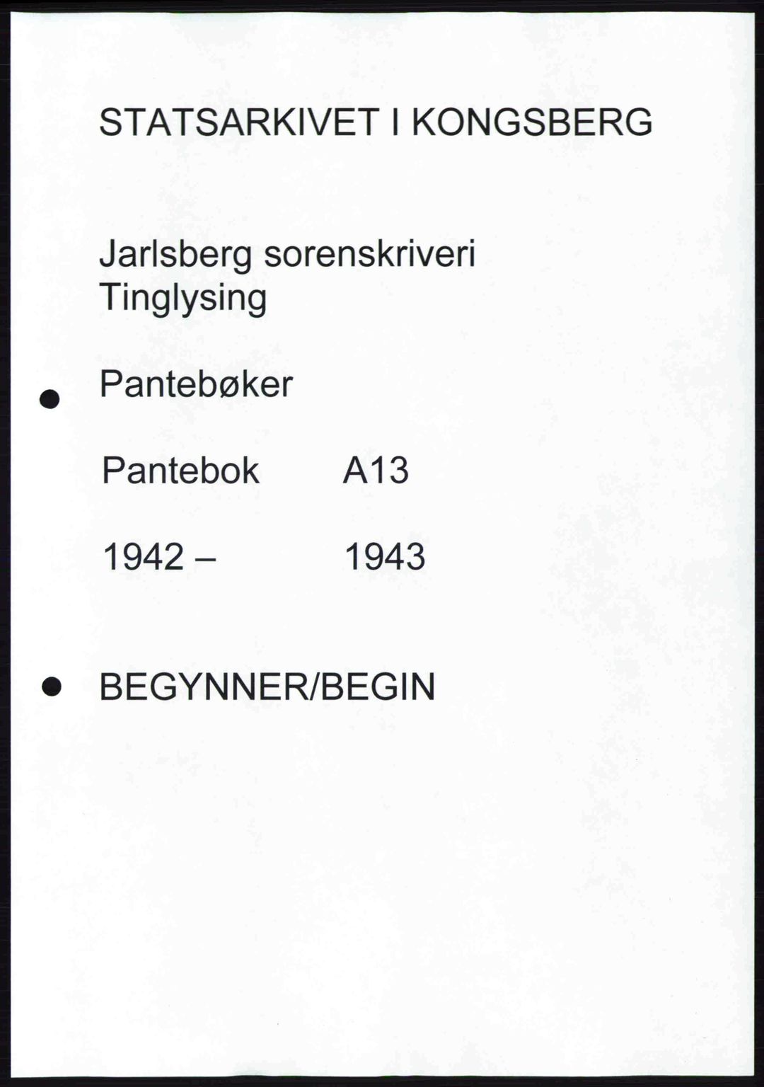 Jarlsberg sorenskriveri, SAKO/A-131/G/Ga/Gaa/L0013: Pantebok nr. A-13, 1942-1943
