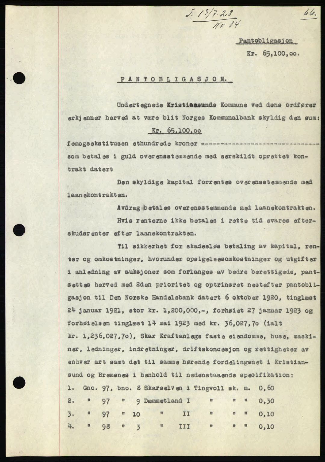 Kristiansund byfogd, AV/SAT-A-4587/A/27: Pantebok nr. 22, 1928-1929, Tingl.dato: 13.07.1928