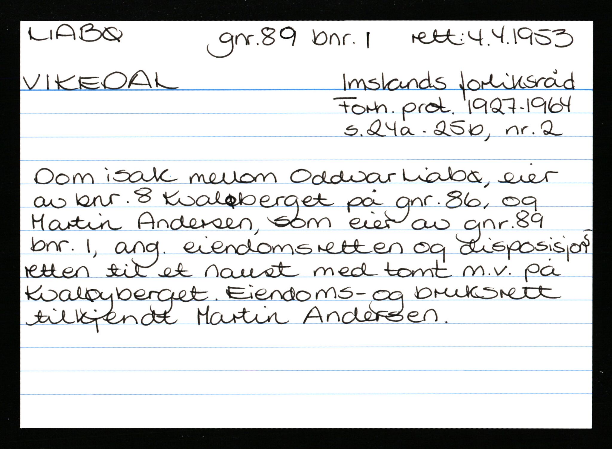 Statsarkivet i Stavanger, AV/SAST-A-101971/03/Y/Ym/L0035: Åstedskort sortert etter gårdsnavn: Leiranger - Lindanger, 1600-1950, s. 391
