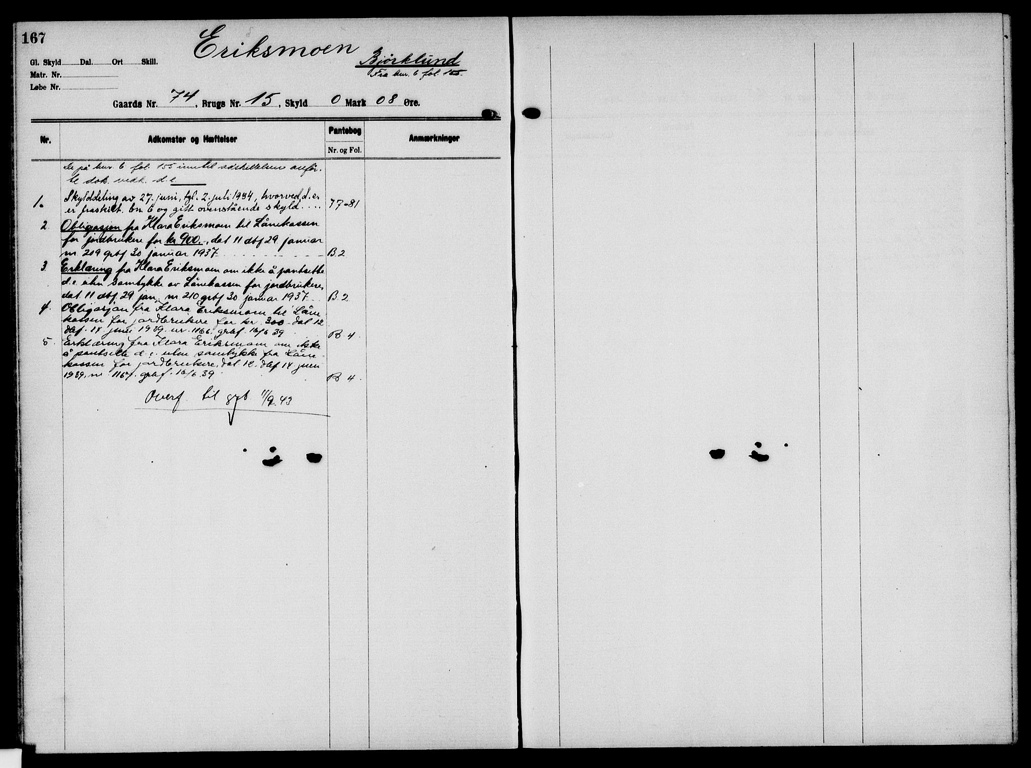 Solør tingrett, AV/SAH-TING-008/H/Ha/Hak/L0006: Panteregister nr. VI, 1900-1935, s. 167