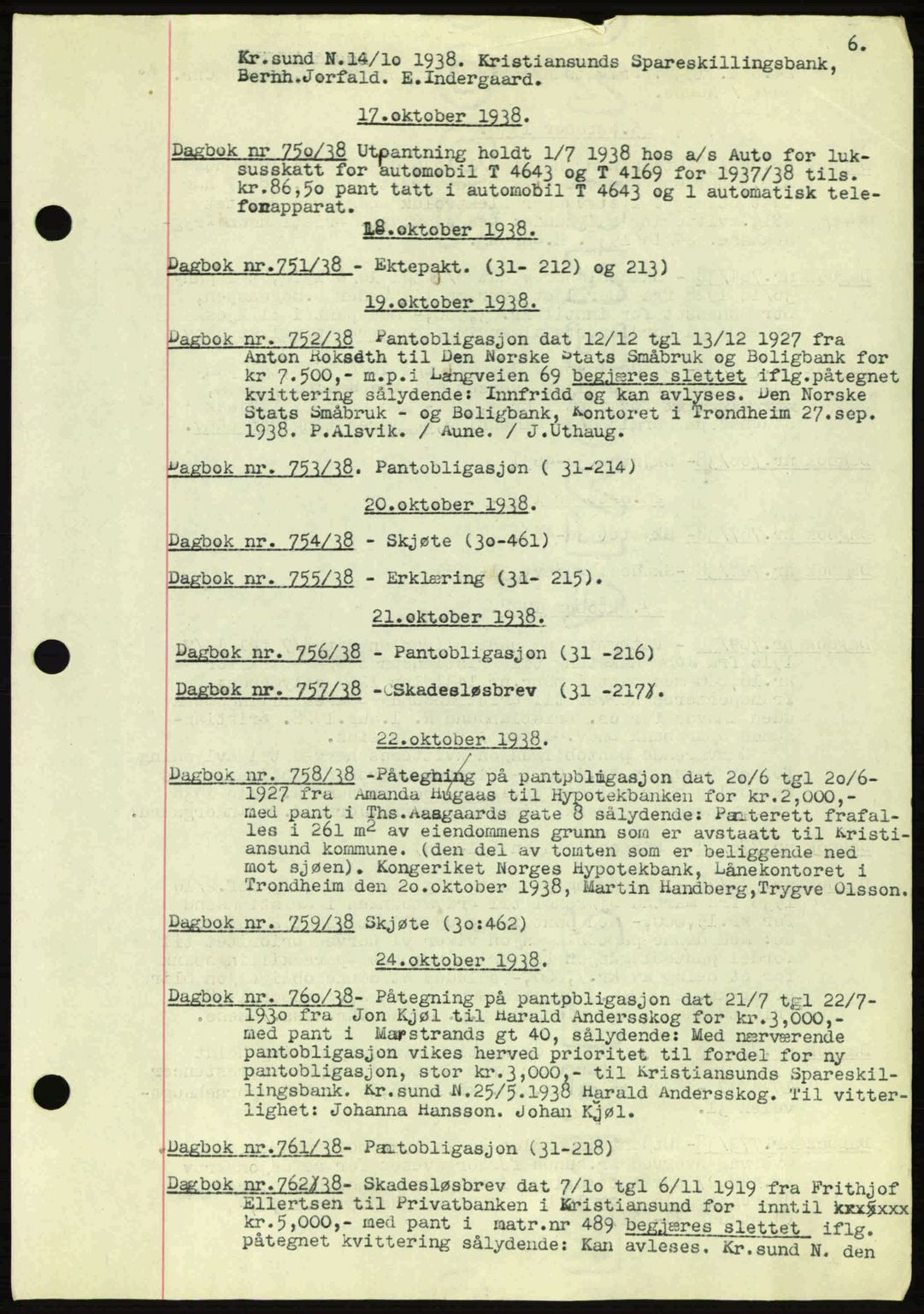 Kristiansund byfogd, AV/SAT-A-4587/A/27: Pantebok nr. 32a, 1938-1946, Dagboknr: 750/1938
