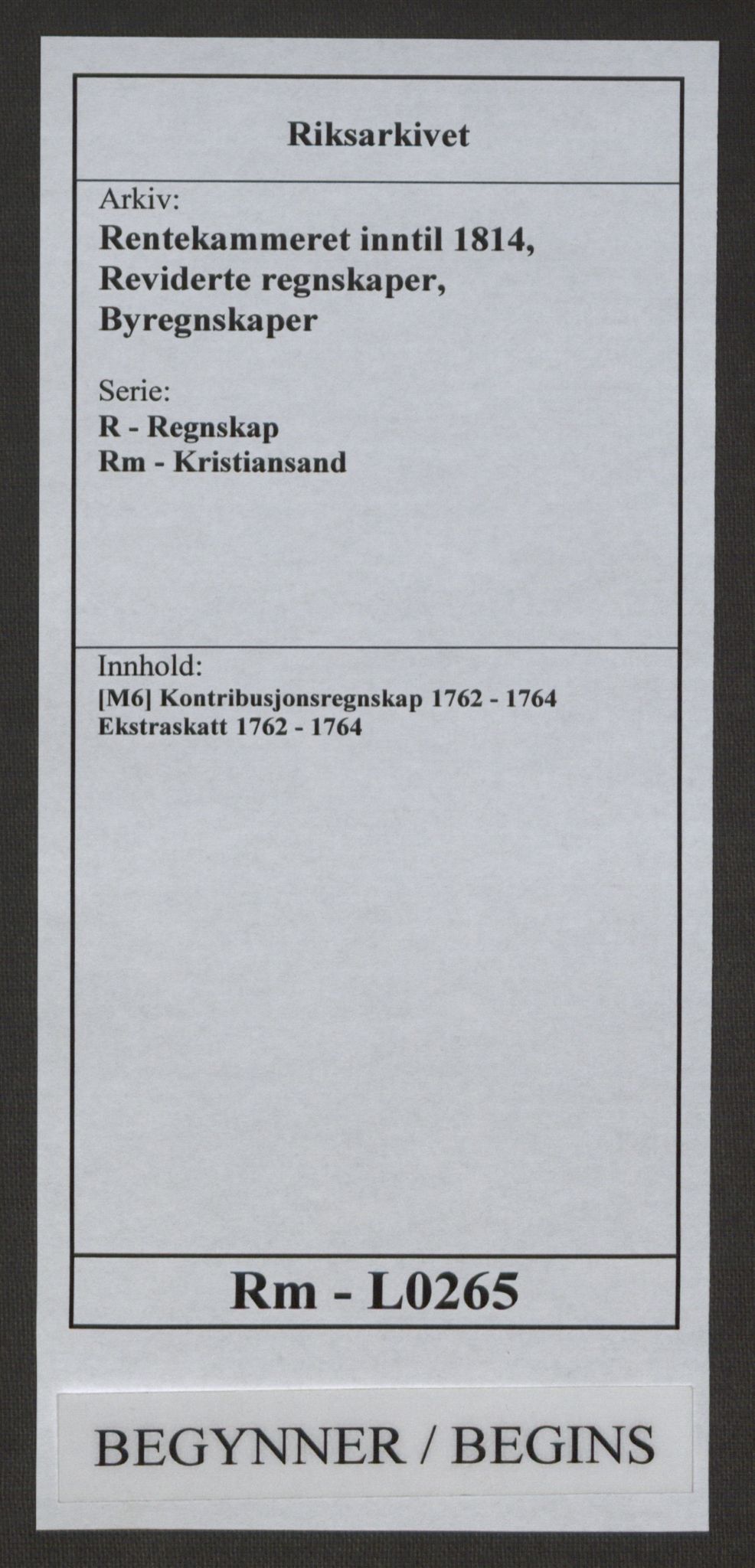 Rentekammeret inntil 1814, Reviderte regnskaper, Byregnskaper, RA/EA-4066/R/Rm/L0265/0001: [M6] Kontribusjonsregnskap / Ekstraskatt, 1762-1764, s. 1