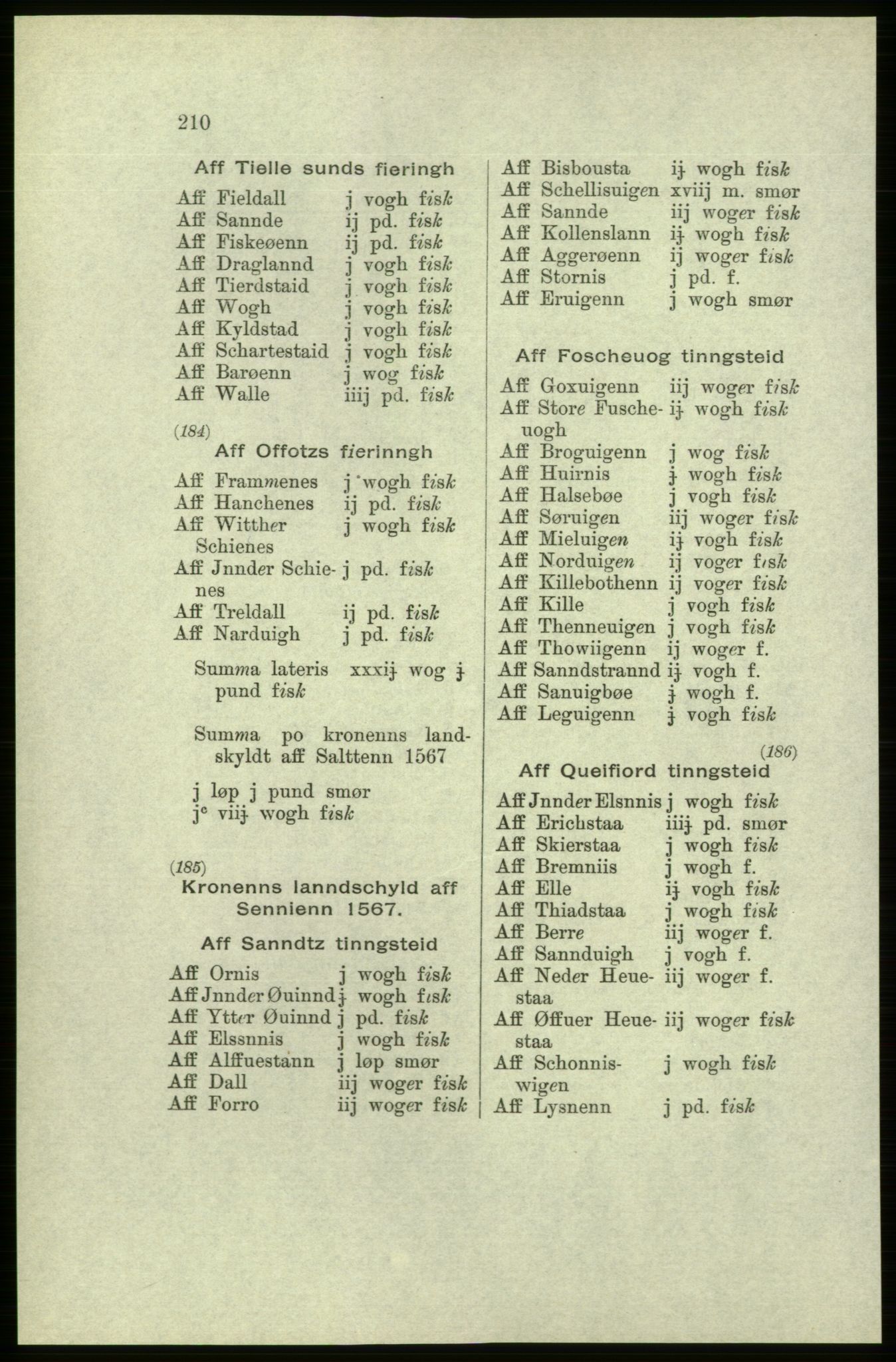 Publikasjoner utgitt av Arkivverket, PUBL/PUBL-001/C/0005: Bind 5: Rekneskap for Bergenhus len 1566-1567: B. Utgift C. Dei nordlandske lena og Finnmark D. Ekstrakt, 1566-1567, s. 210