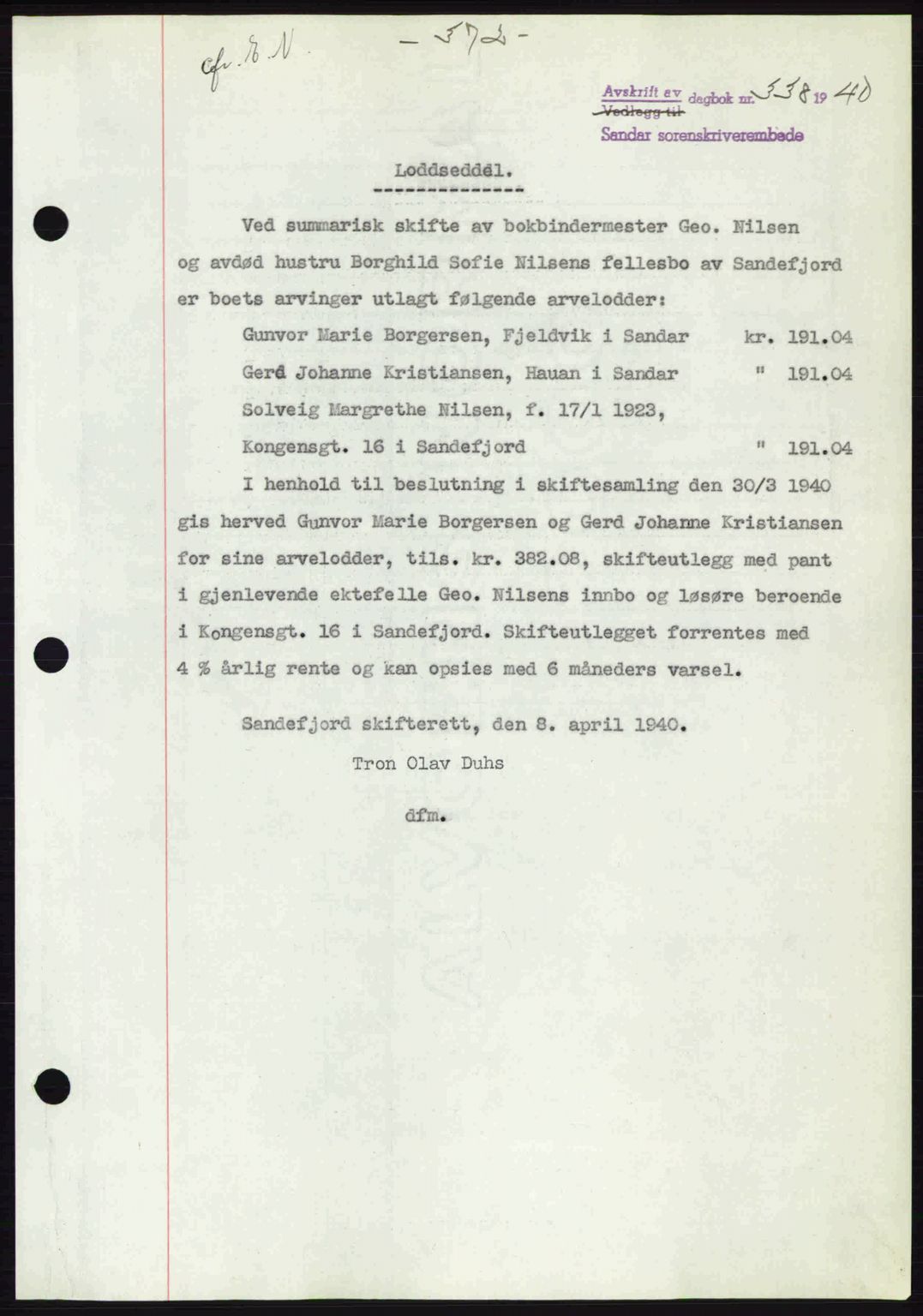 Sandar sorenskriveri, SAKO/A-86/G/Ga/Gab/L0001: Pantebok nr. B-1 og B-3 - B-9, 1936-1944, Dagboknr: 338/1940