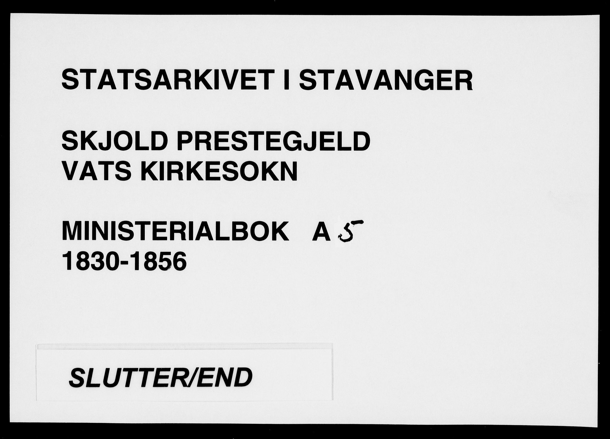 Skjold sokneprestkontor, SAST/A-101847/H/Ha/Haa/L0005: Ministerialbok nr. A 5, 1830-1856
