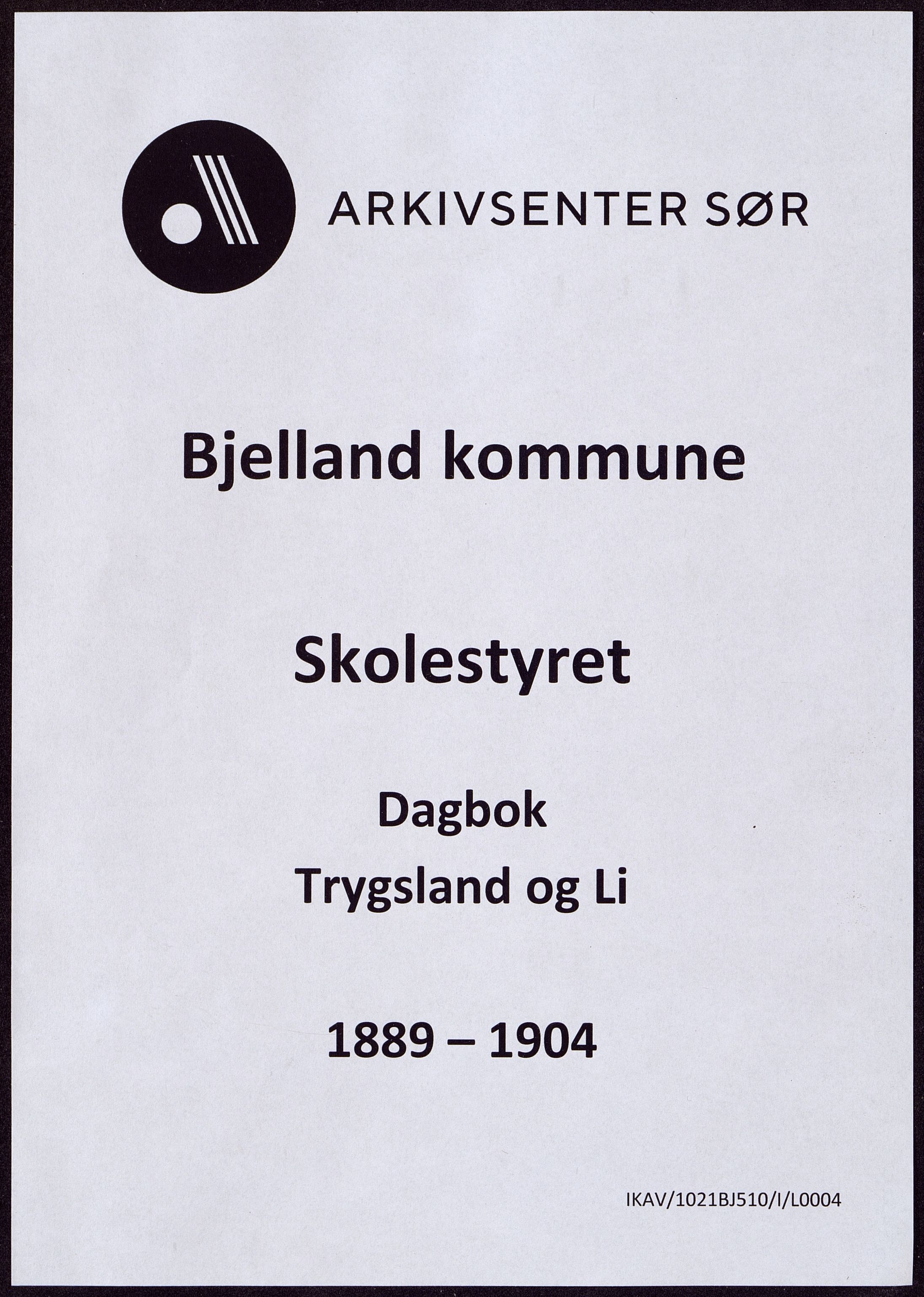 Bjelland kommune - Skolestyret, ARKSOR/1021BJ510/I/L0004: Dagbok, Trygsland og Li, 1889-1904