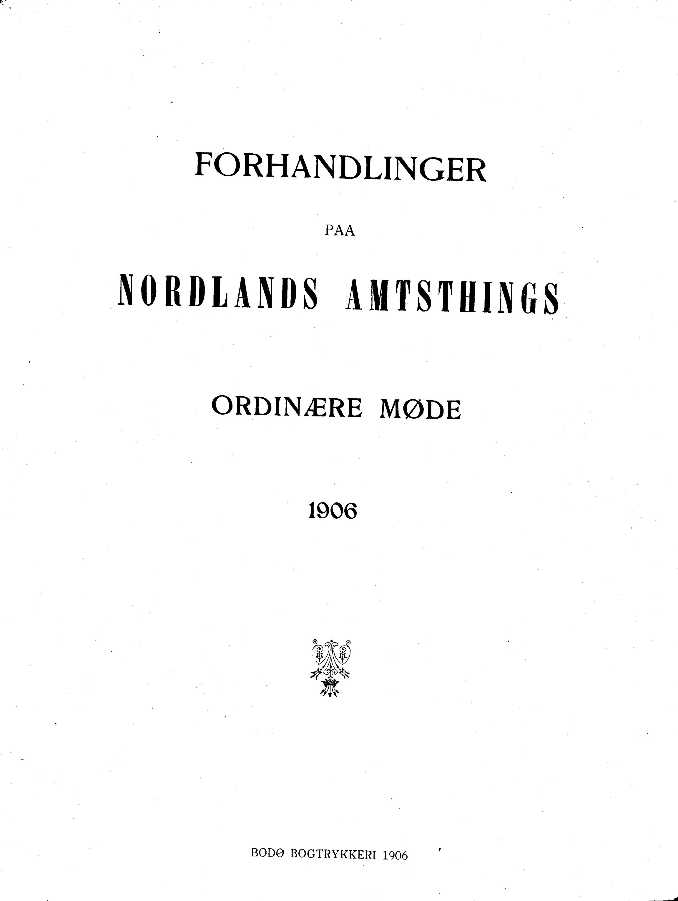 Nordland Fylkeskommune. Fylkestinget, AIN/NFK-17/176/A/Ac/L0029: Fylkestingsforhandlinger 1906, 1906